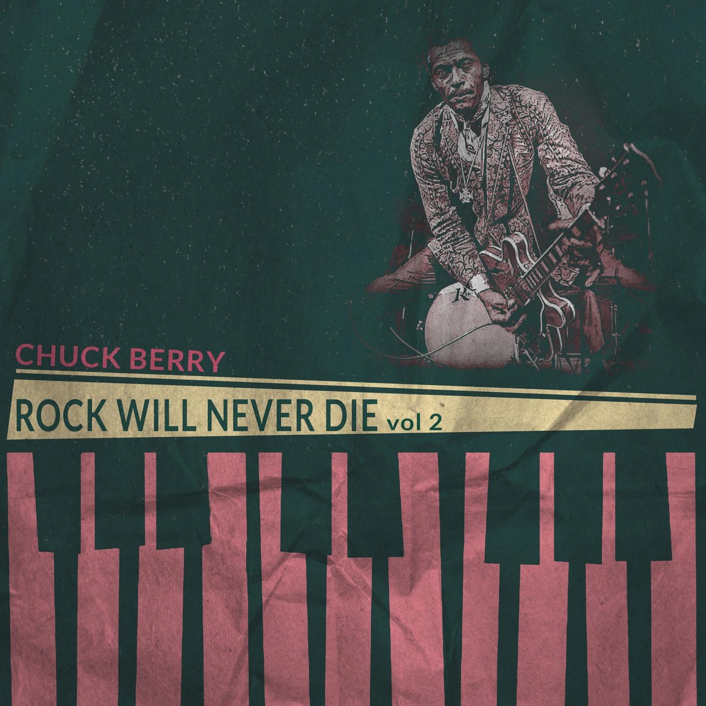 Постер альбома Rock Will Never Die, Vol. 2 (Remastered)