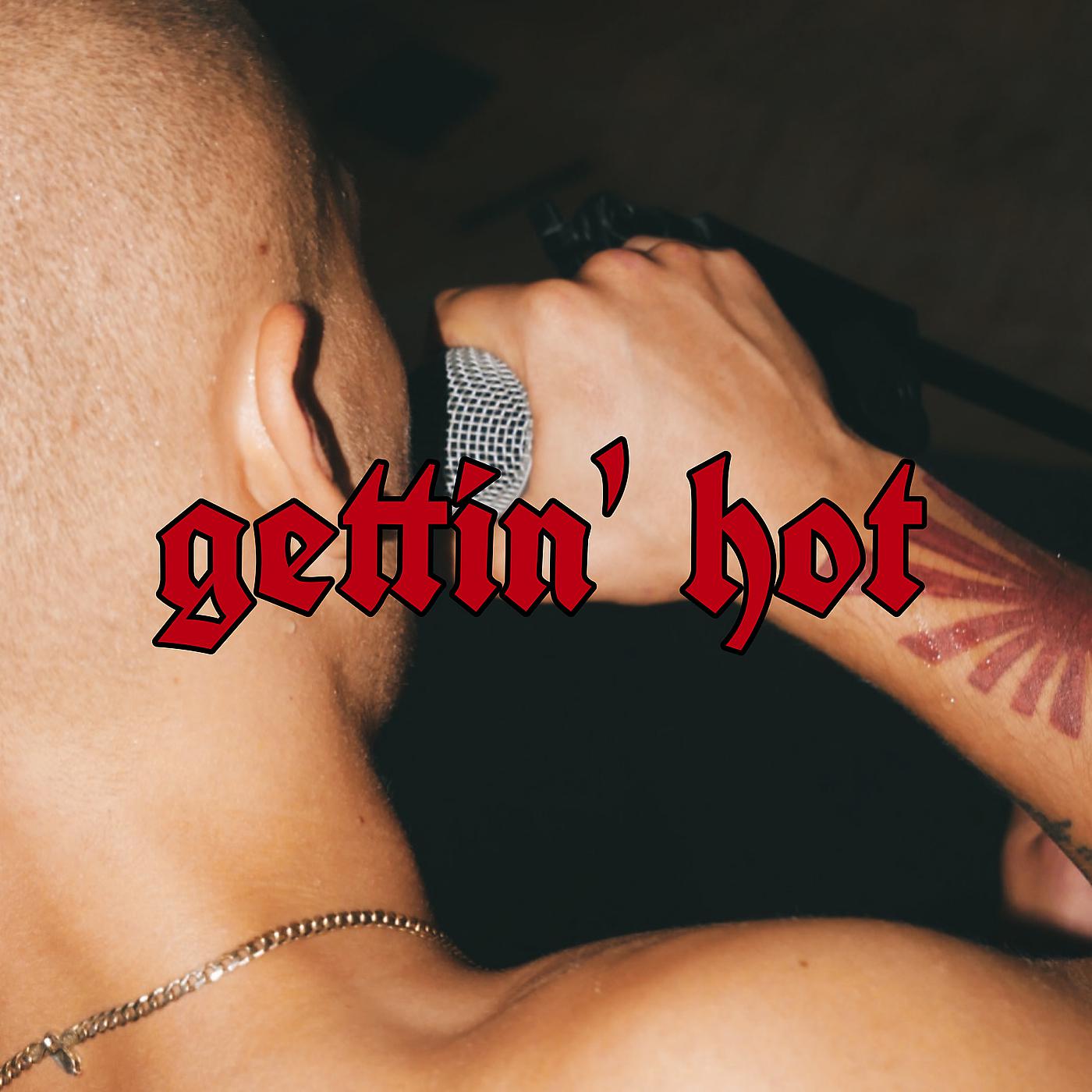 Постер альбома Gettin‘ Hot