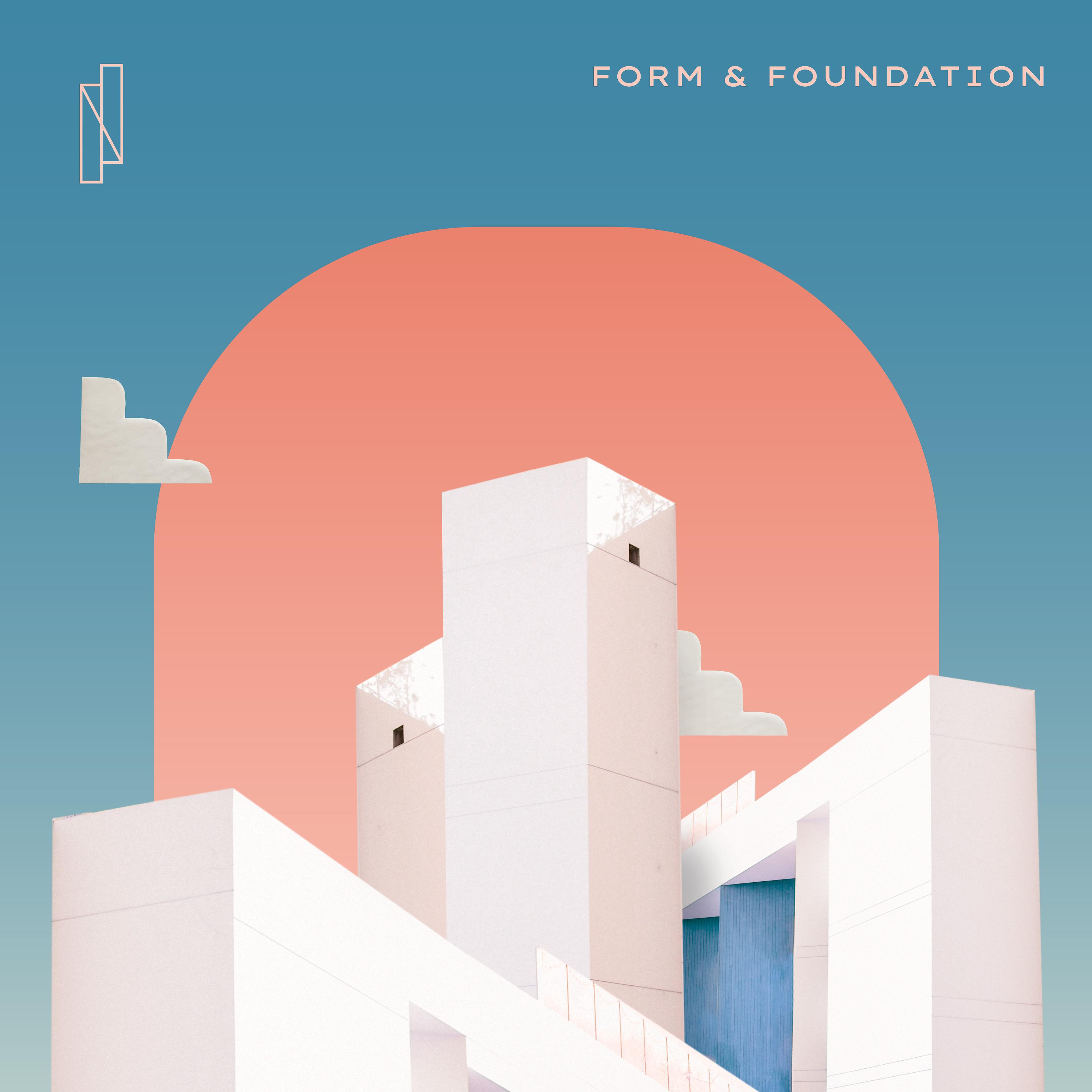 Постер альбома Form and Foundation