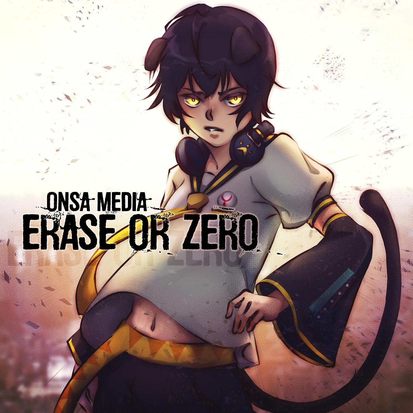 Постер альбома Erase or Zero