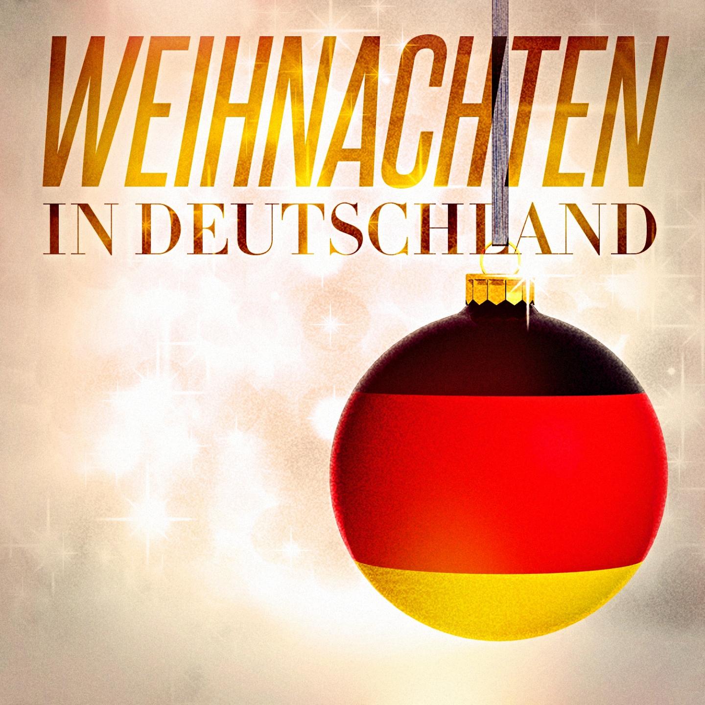 Постер альбома Weihnachten in Deutschland (Unvergleichliche Weihnachtslieder zum Weihnachtsabend)