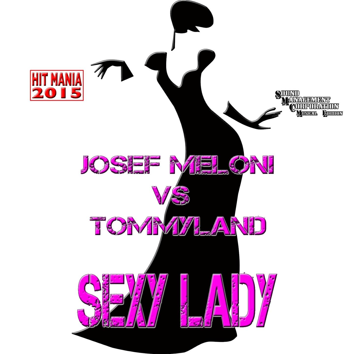 Josef Meloni - Sexy Lady (Radio Edit) (Hit Mania 2015)