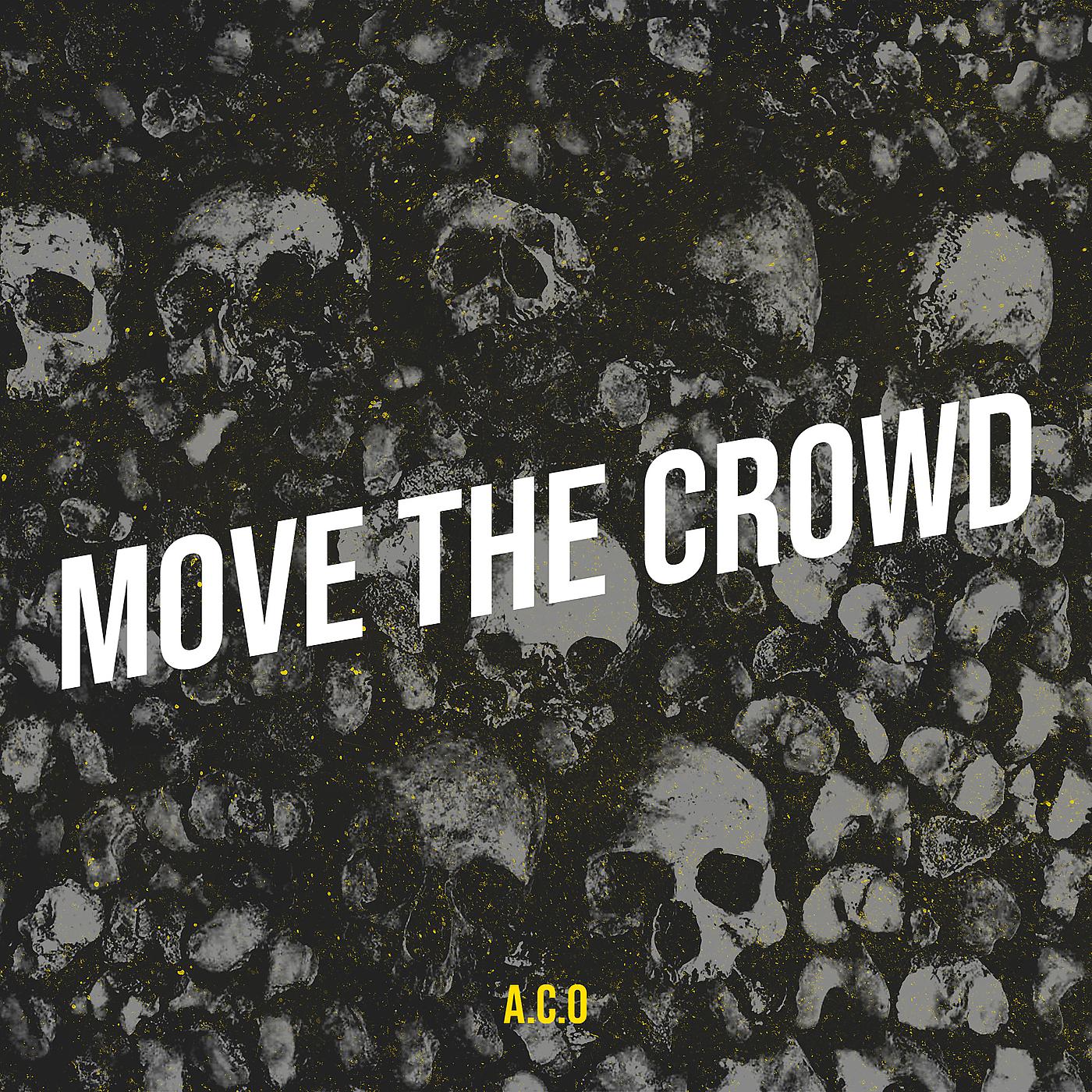 Постер альбома Move the Crowd