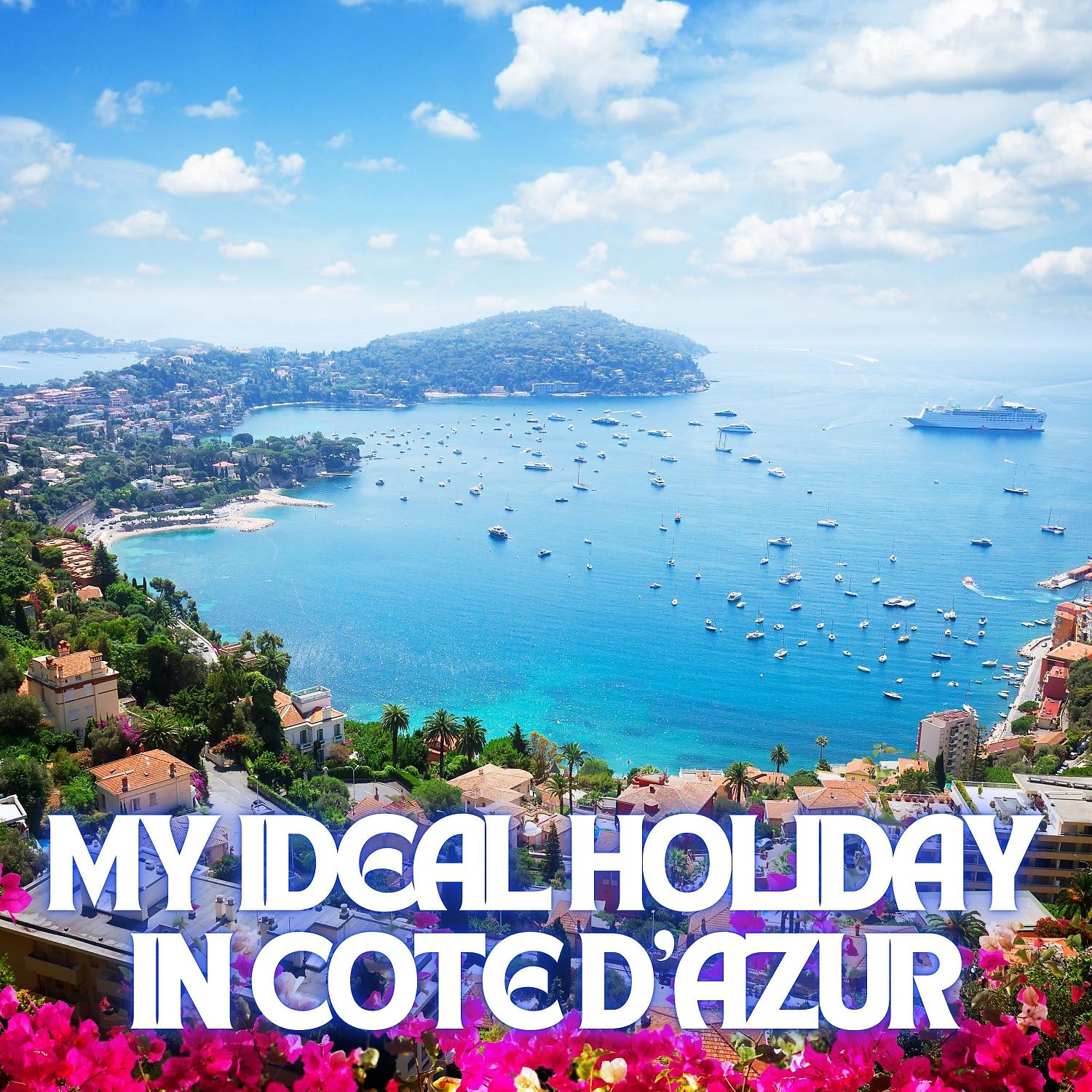 Постер альбома My Ideal Holiday in Cote D'azur