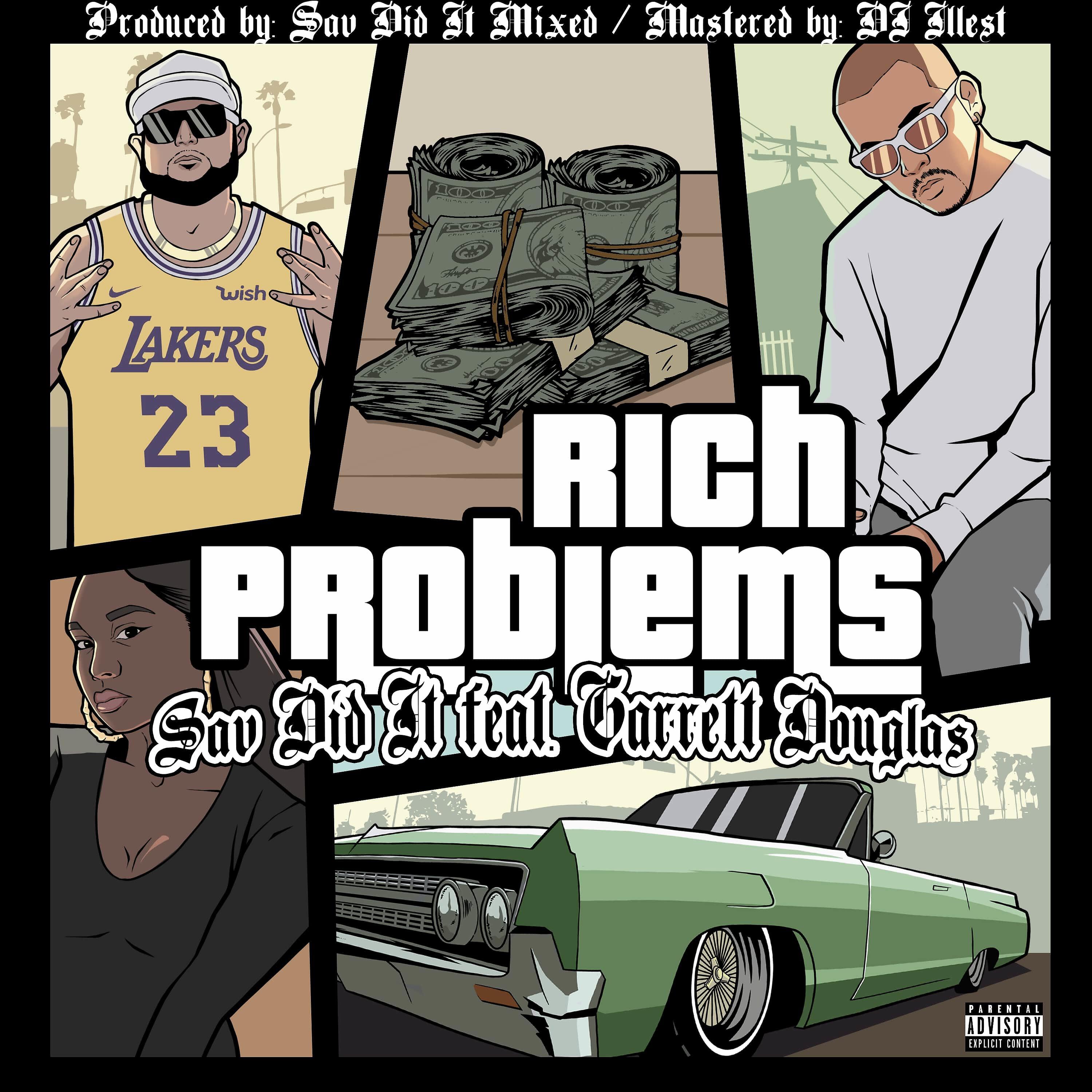 Sav Did It - Rich Problems (feat. Garrett Douglas)