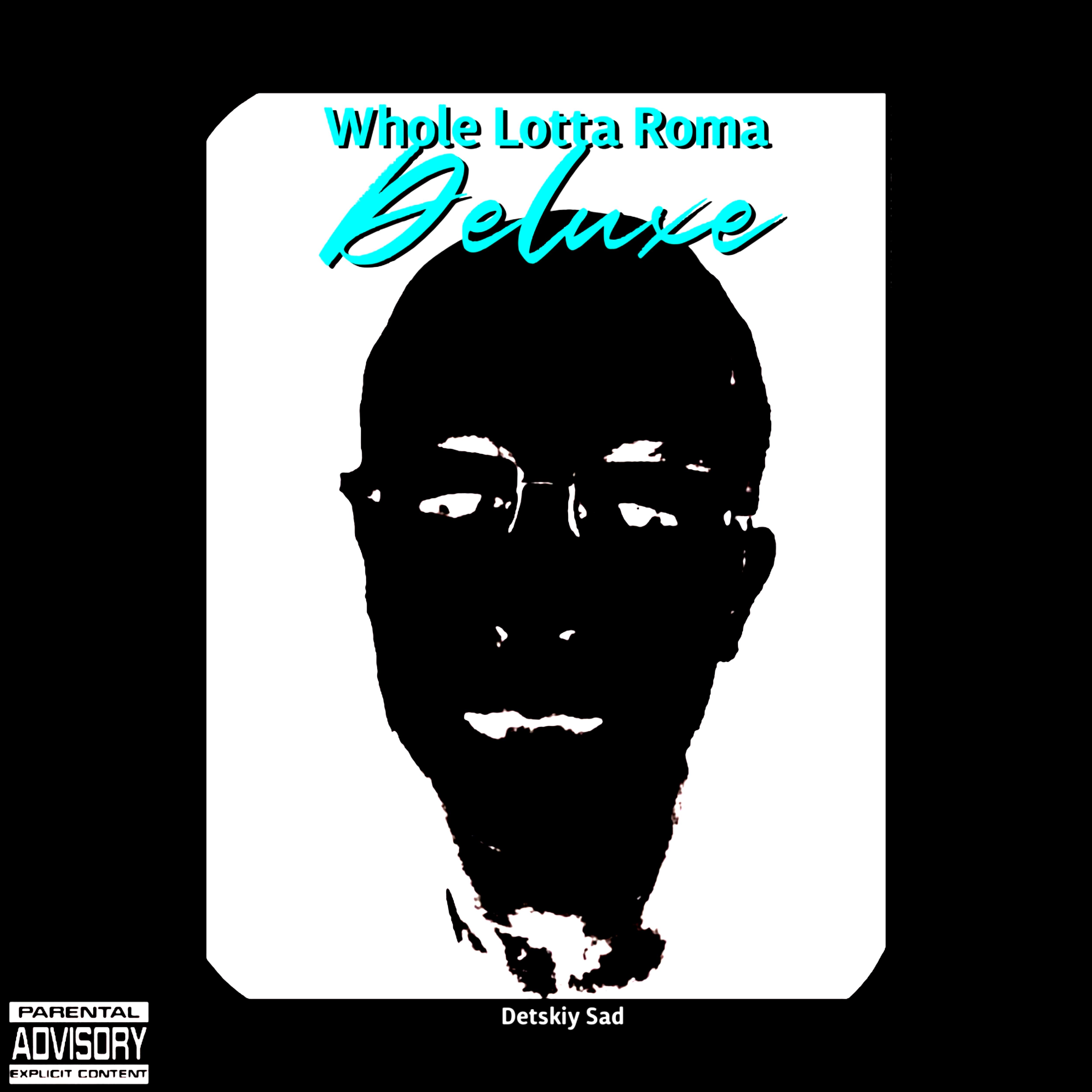 Постер альбома Whole Lotta Roma Deluxe