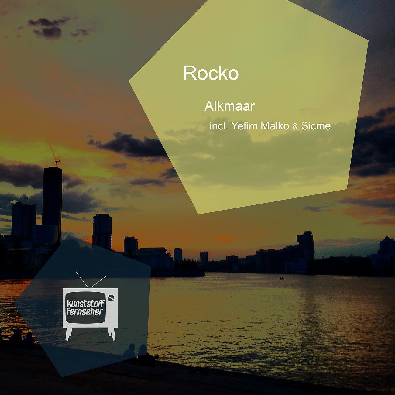 ROCKO - Alkmaar (Yefim Malko Remix)