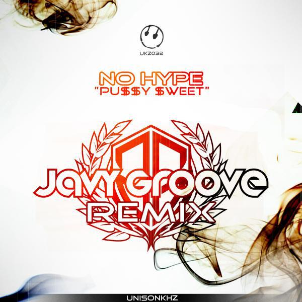 Постер альбома Pu$$y $weet  (Javy Groove Remix)