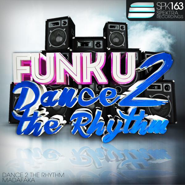 Постер альбома Dance 2 The Rhythm