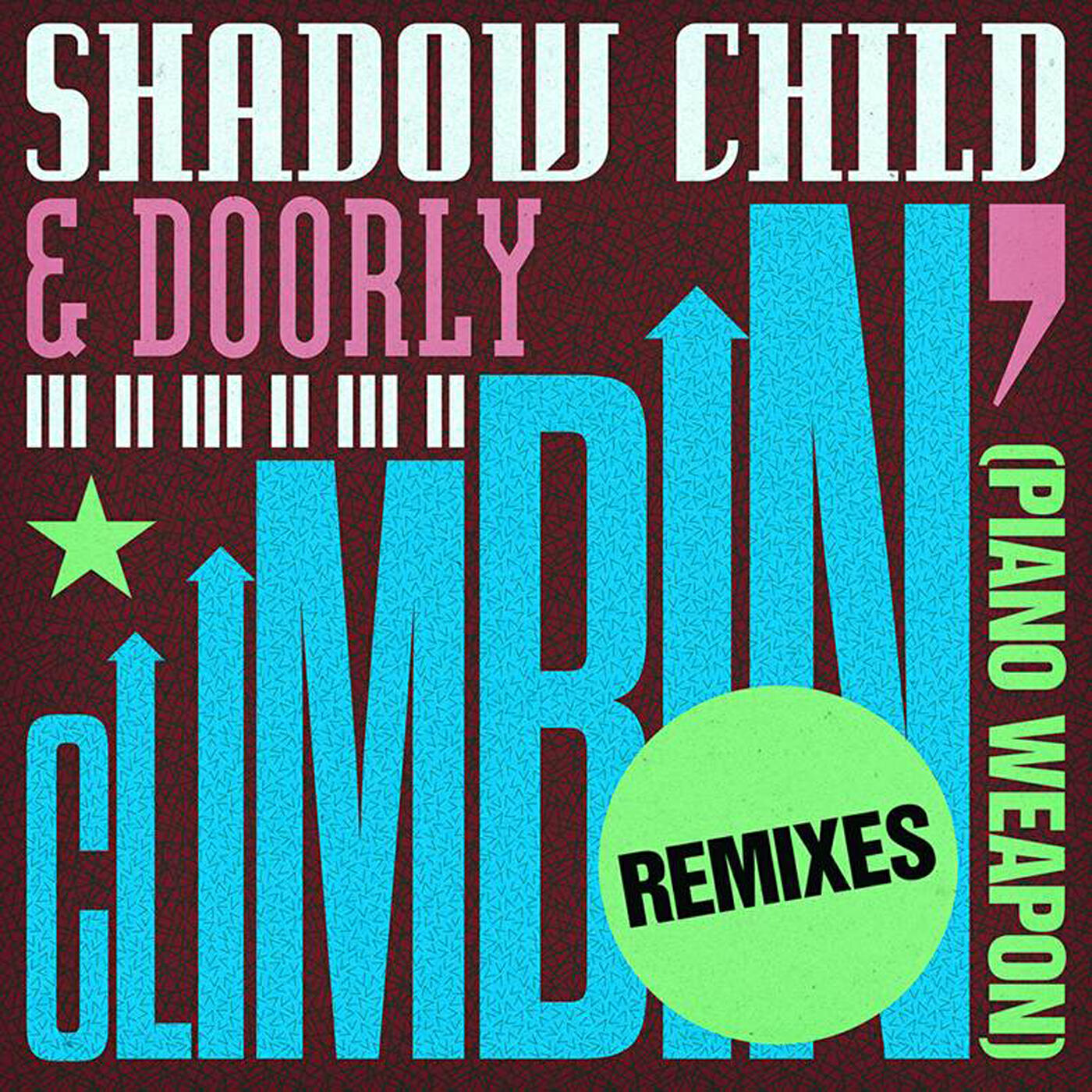 Shadow Child - Climbin' (Piano Weapon) (Toyboy & Robin Remix)