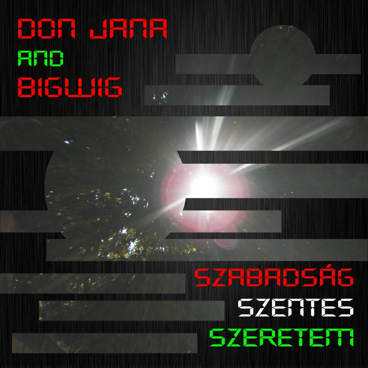 Don Jana - Szabadság Szentes Szeretem (Radio Edit)