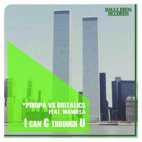 Pirupa - I can C through U feat. Manuela (Original Mix)