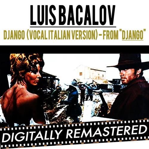 Постер альбома Django ( From "Django Unchained" & "Django" ) - Vocal Italian Version