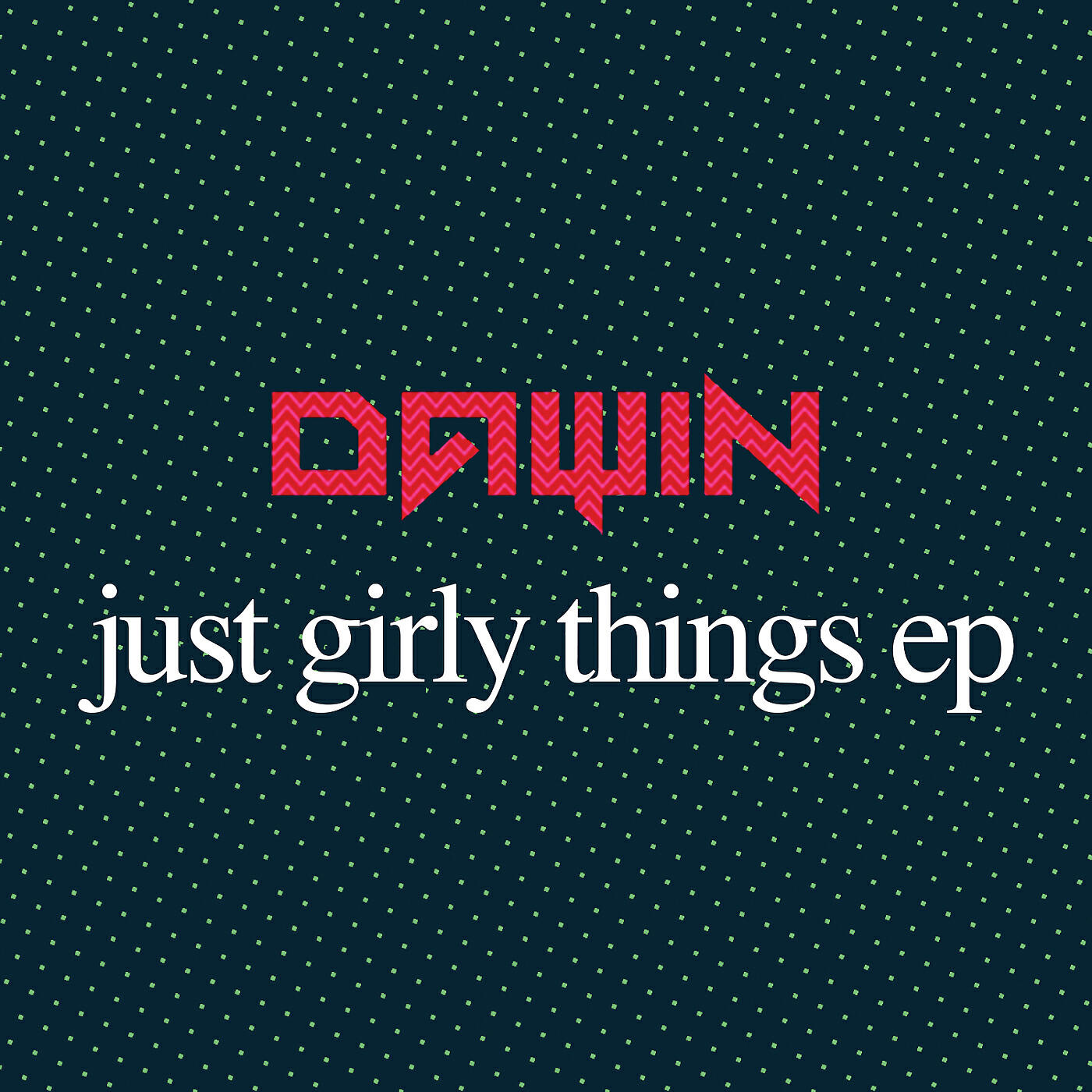 Dawin - Just Girly Things (Imanos Remix)