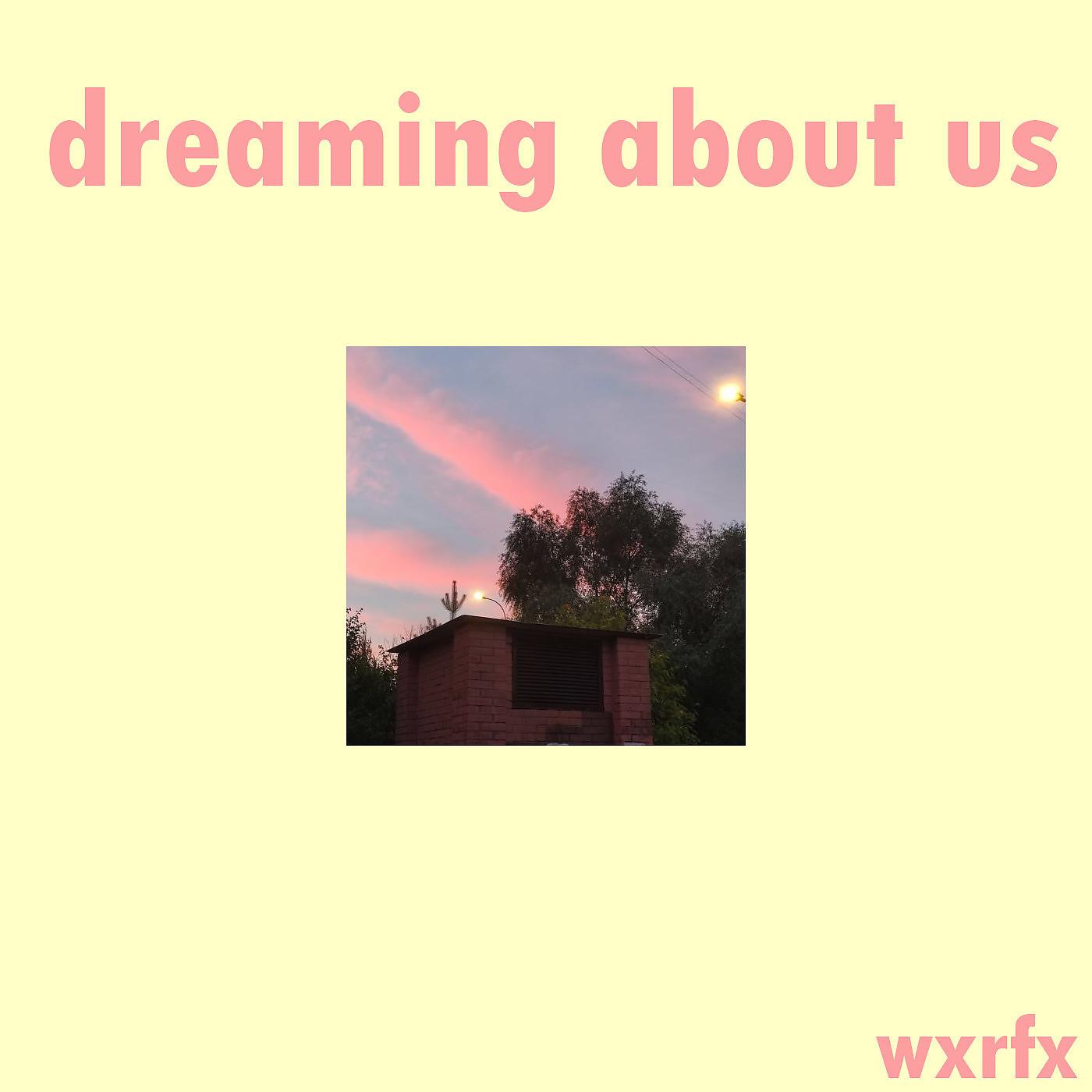 Постер альбома Dreaming about Us