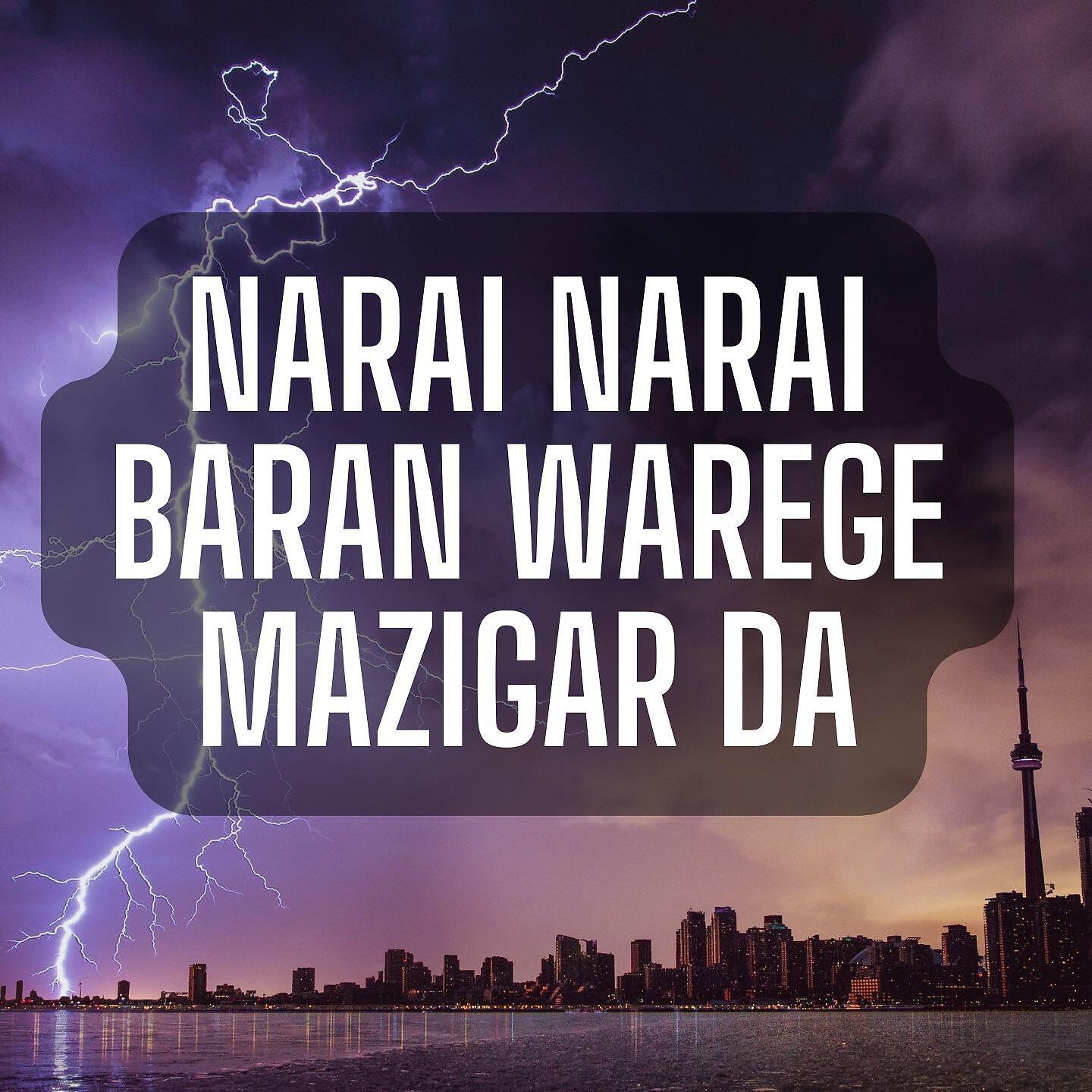Shoukat Aziz Shoukat - Narai Narai Baran Warege Mazigar Da
