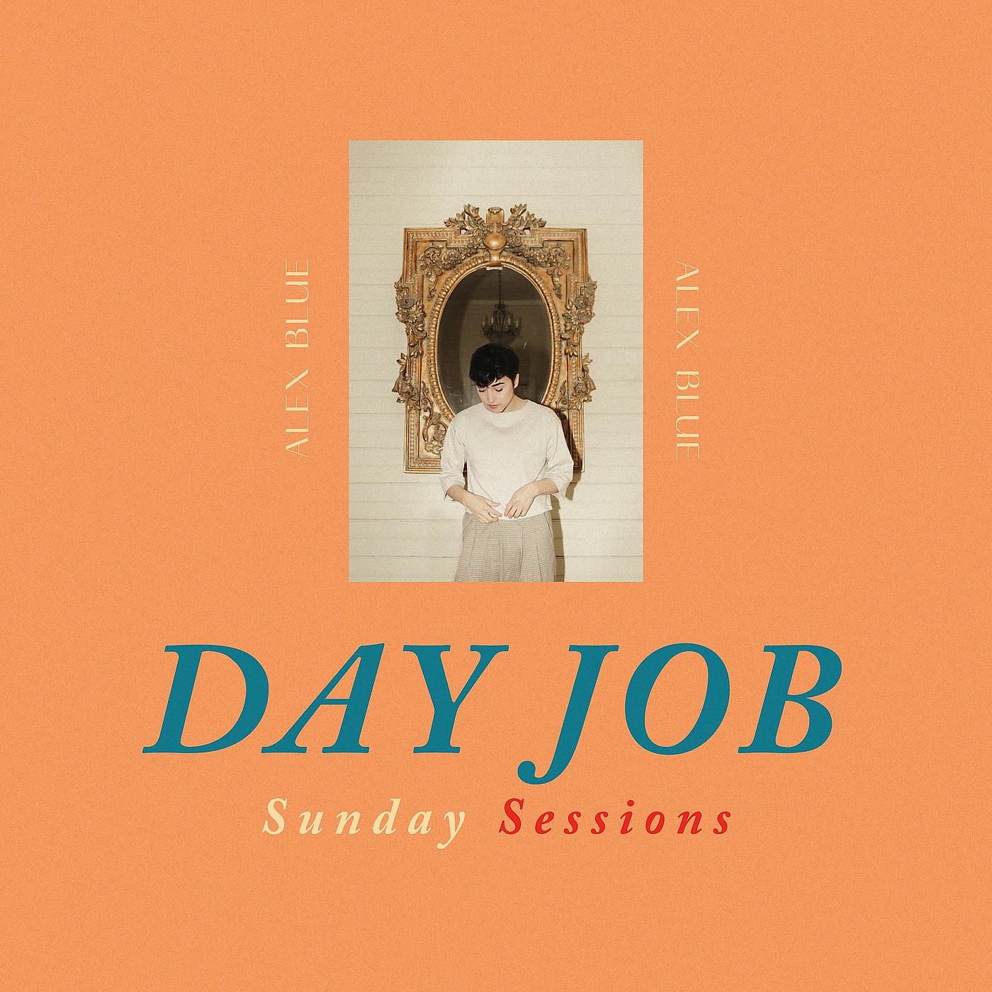 Постер альбома Day Job: Sunday Sessions