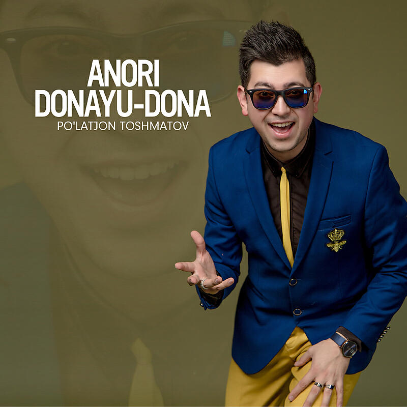 Po'latjon Toshmatov - Anori donayu-dona