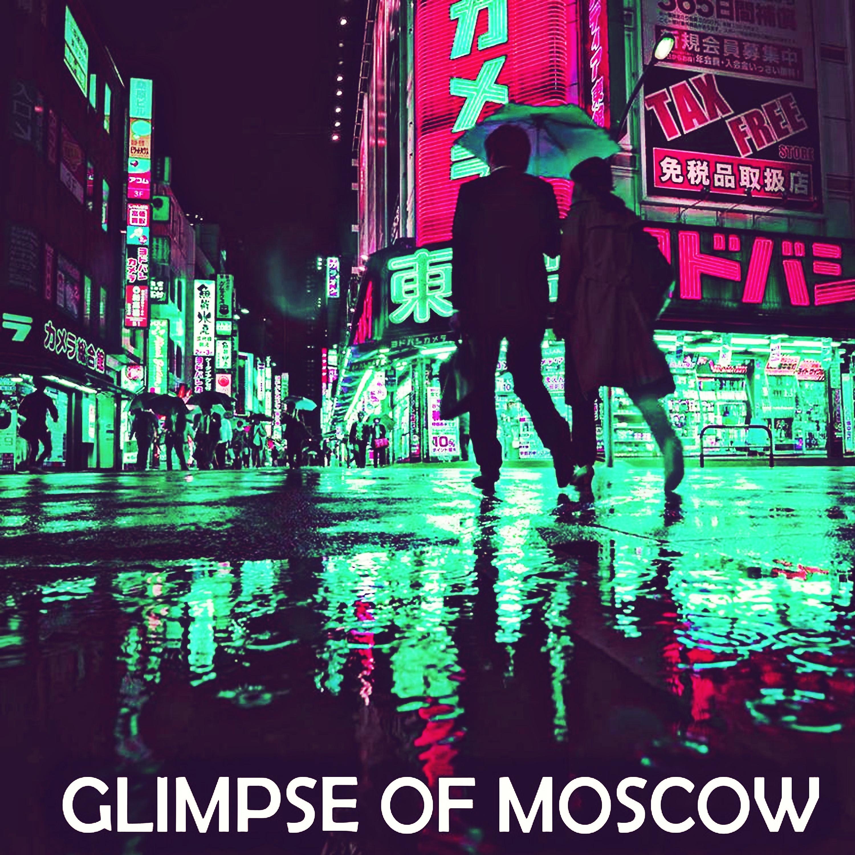 Постер альбома Glimpse Of Moscow