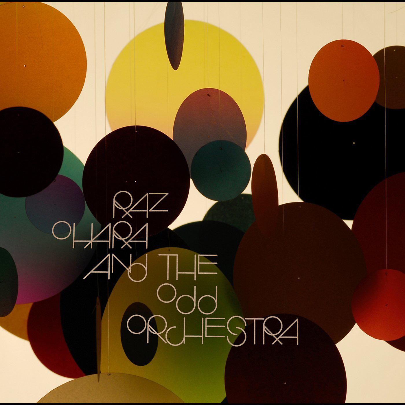 Постер альбома Raz Ohara & The Odd Orchestra