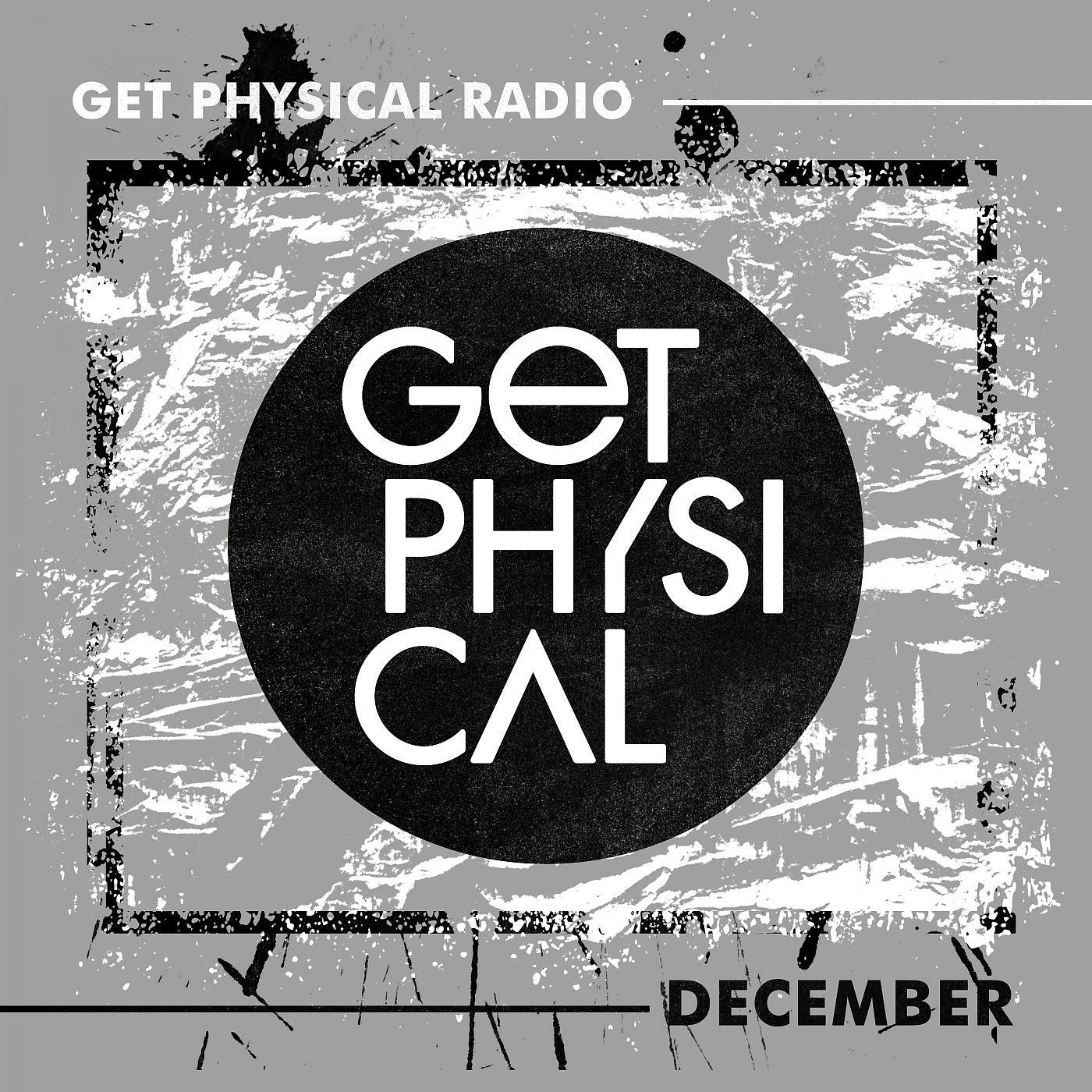 Постер альбома Get Physical Radio - December 2021