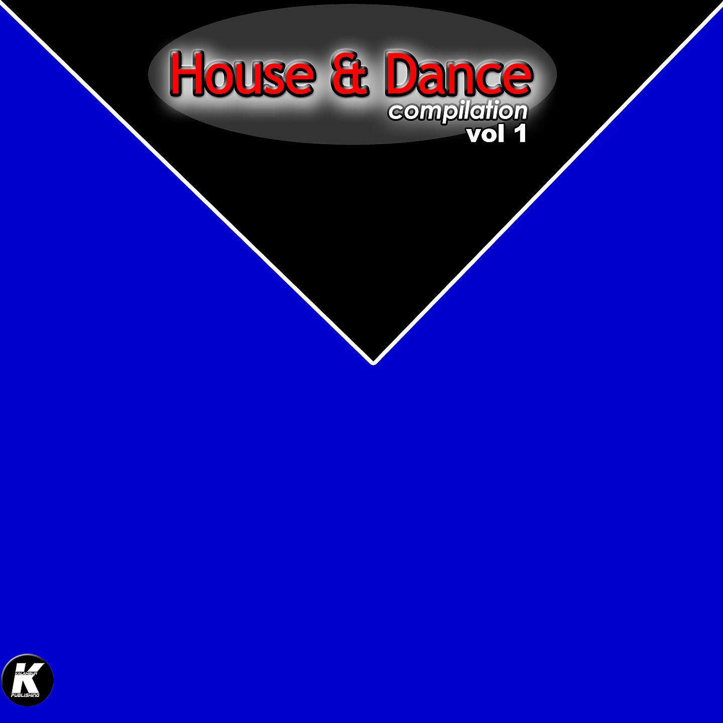 Постер альбома House & Dance Compilation, Vol. 1