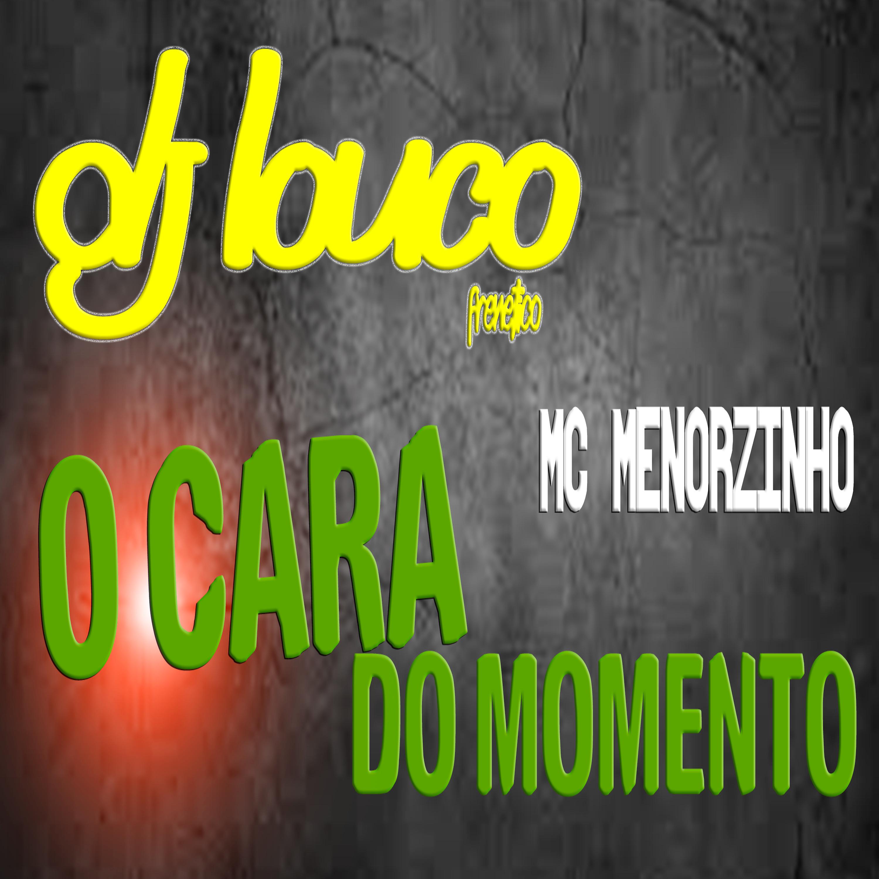 Постер альбома O Cara do Momento