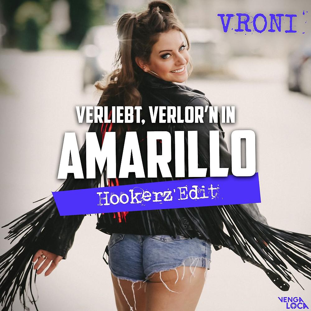 Постер альбома Verliebt Verlor'n in Amarillo (Hookerz Edit)