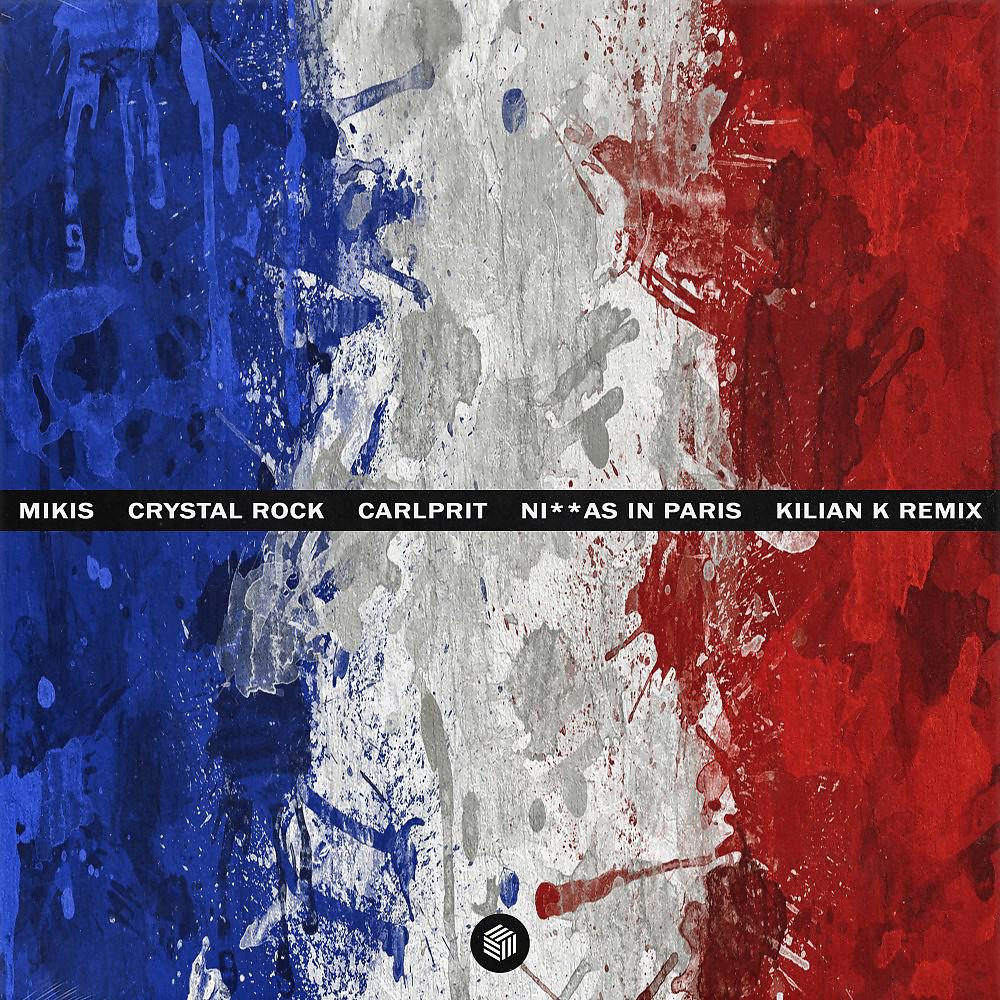 Постер альбома Ni**as in Paris (Kilian K Remix)