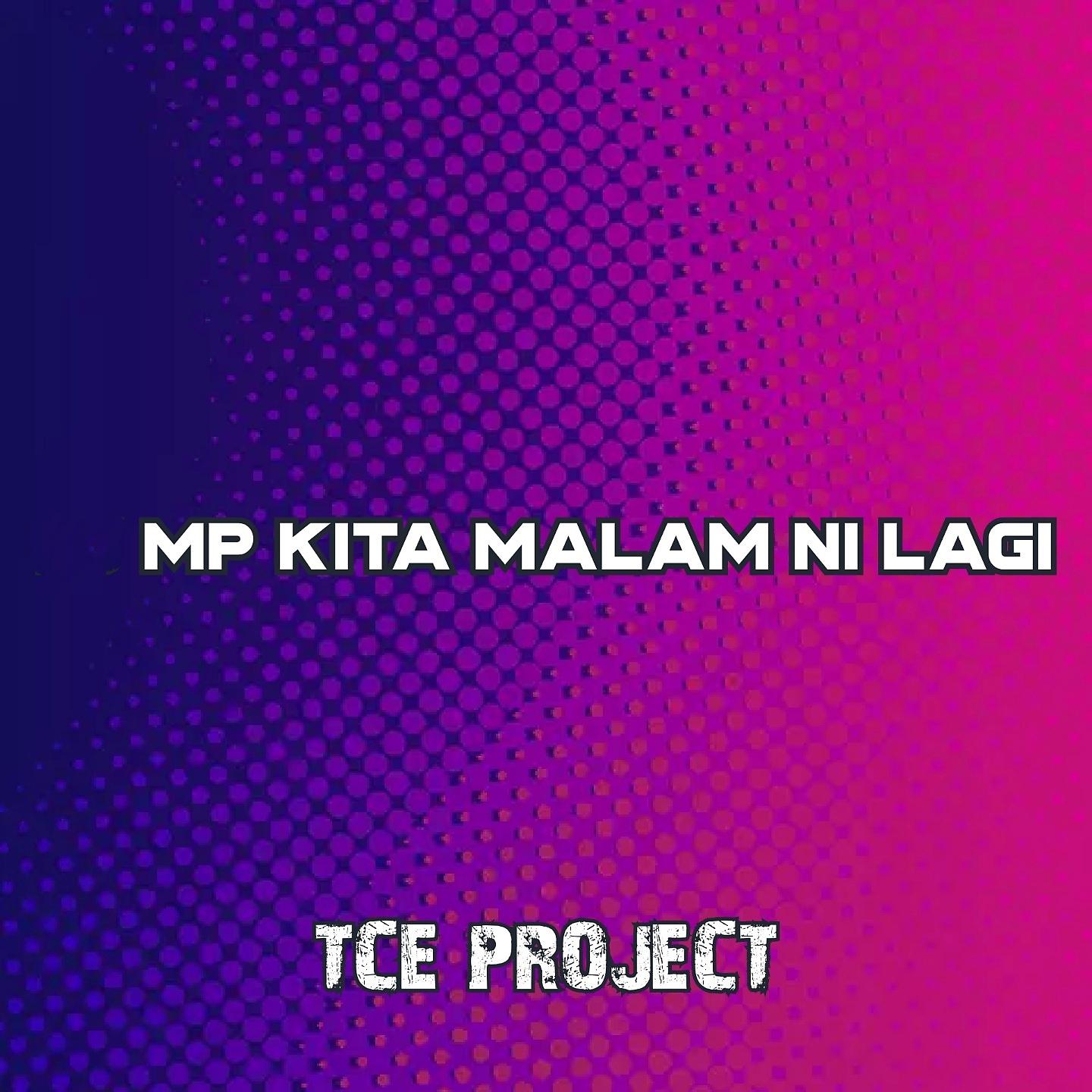 Постер альбома MP KITA MALAM NI LAGI