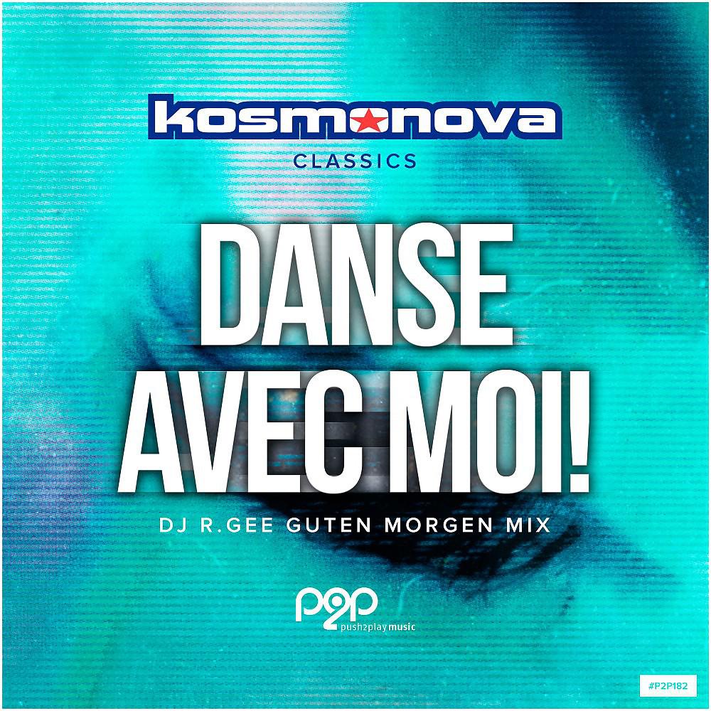 Постер альбома Danse Avec Moi! (DJ R.Gee Guten Morgen Mix)