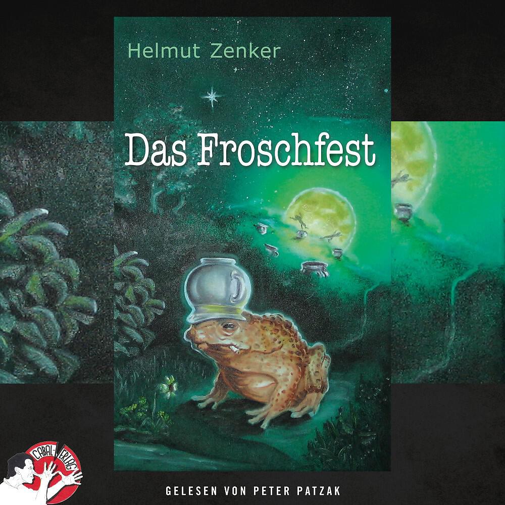 Helmut Zenker - Kapitel 22 - Das Froschfest ( Das Froschfest)