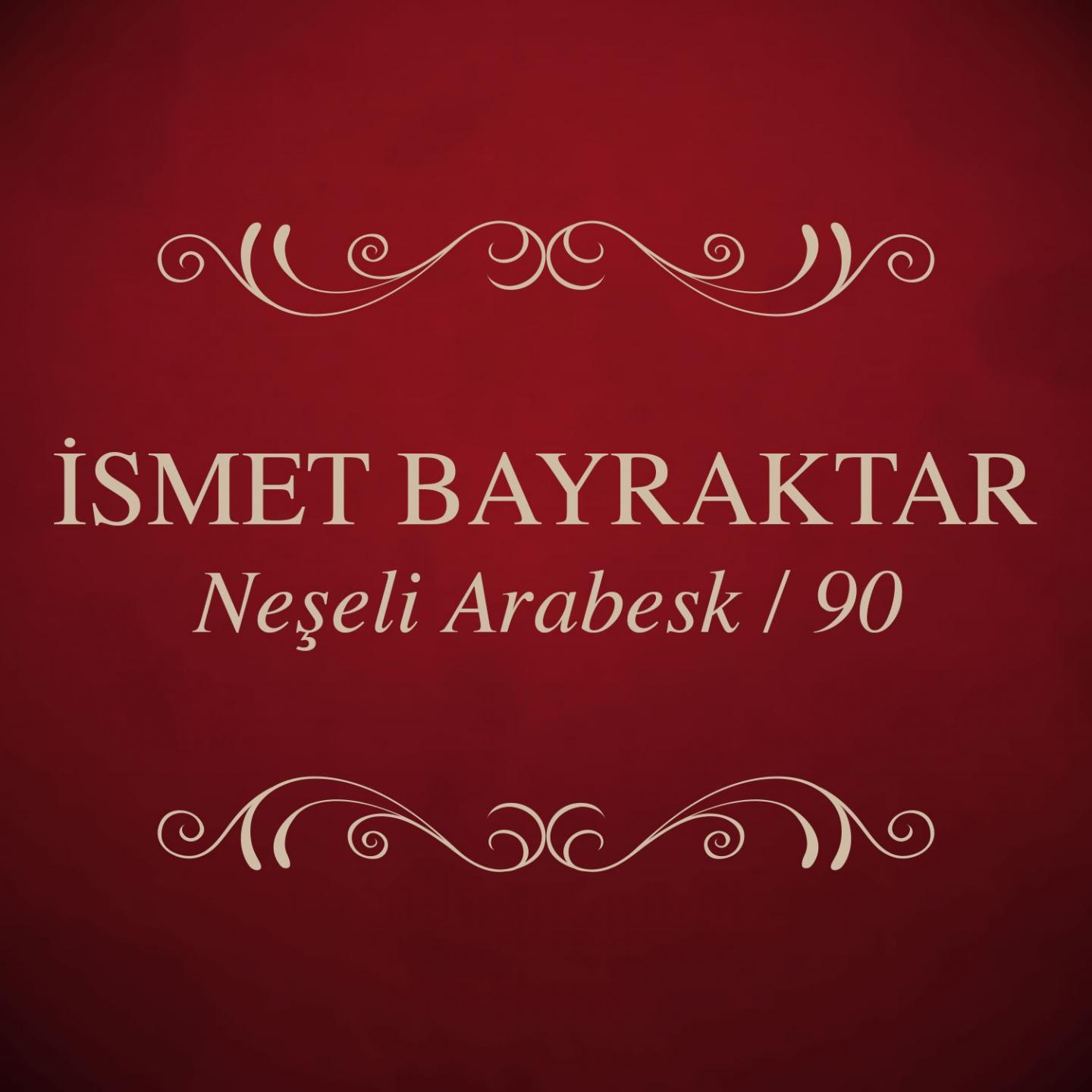 Постер альбома Neşeli Arabesk / 90