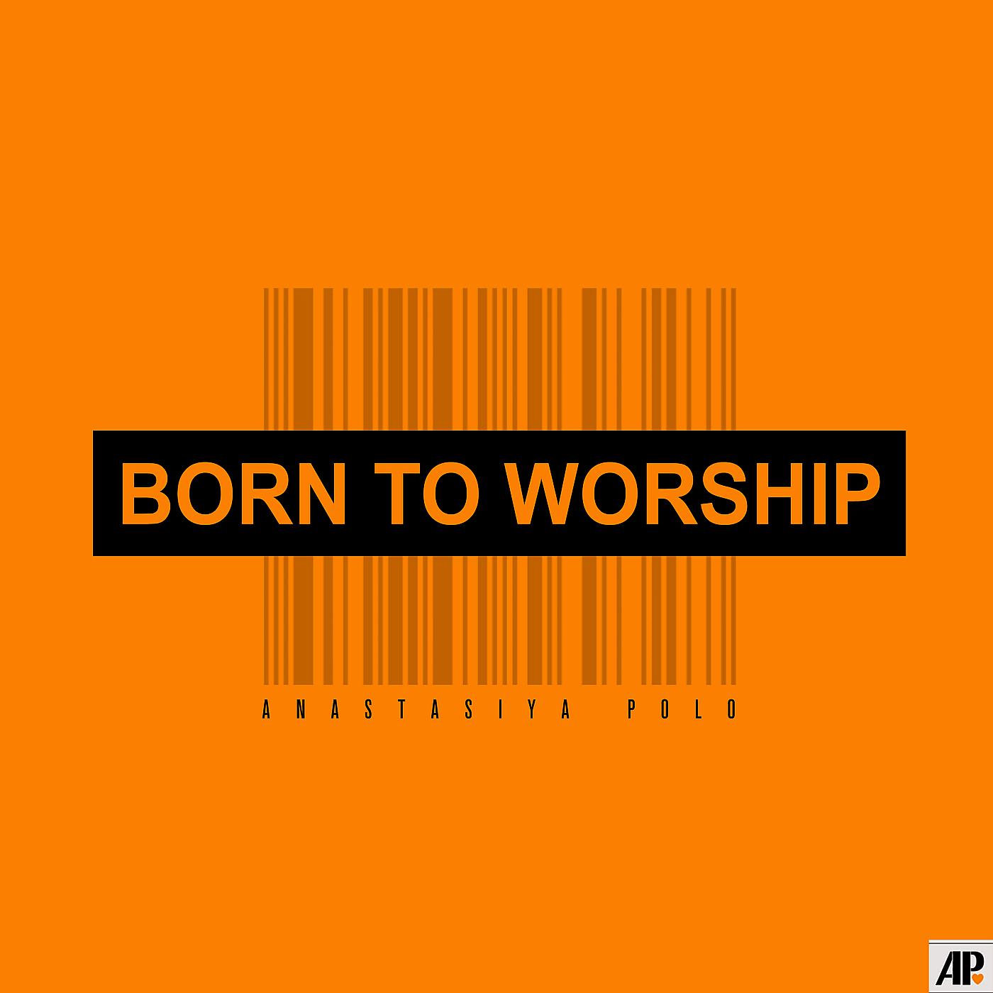 Постер альбома Born to Worship