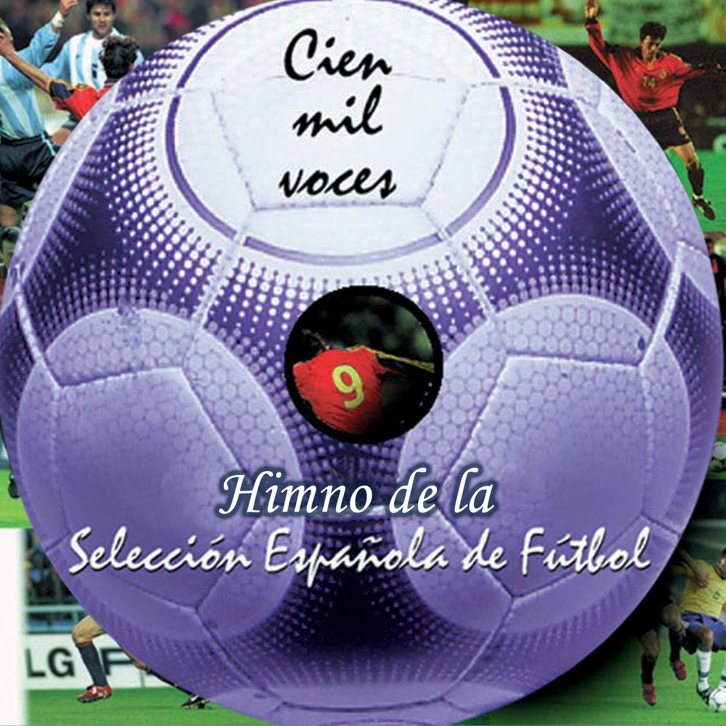 Постер альбома Cien Mil Voces: Himno de la Selección Española de Fútbol