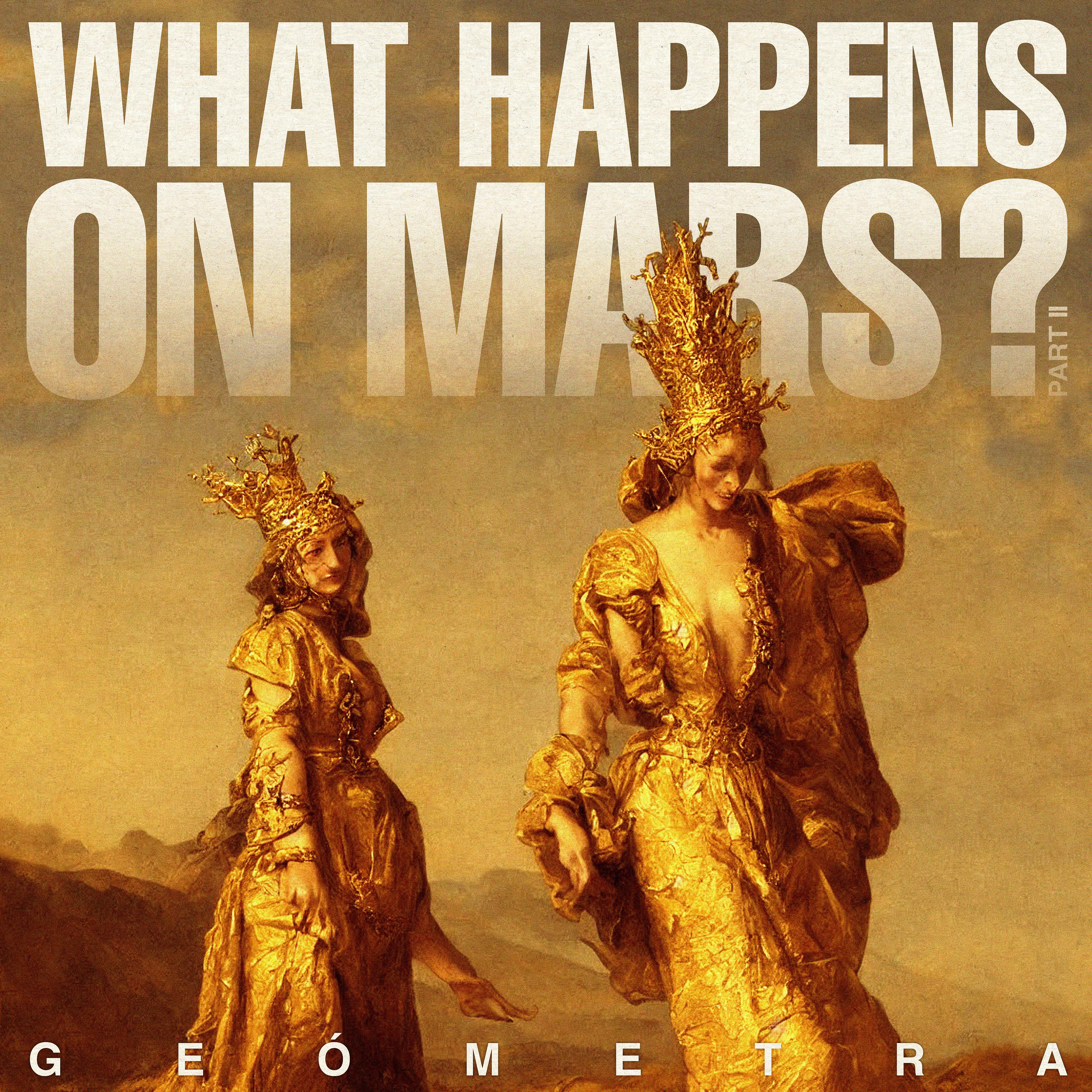 Постер альбома What Happens on Mars? Pt. II