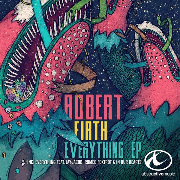 Robert Firth - Everything  (feat. Jay Jacob) (Original Mix)