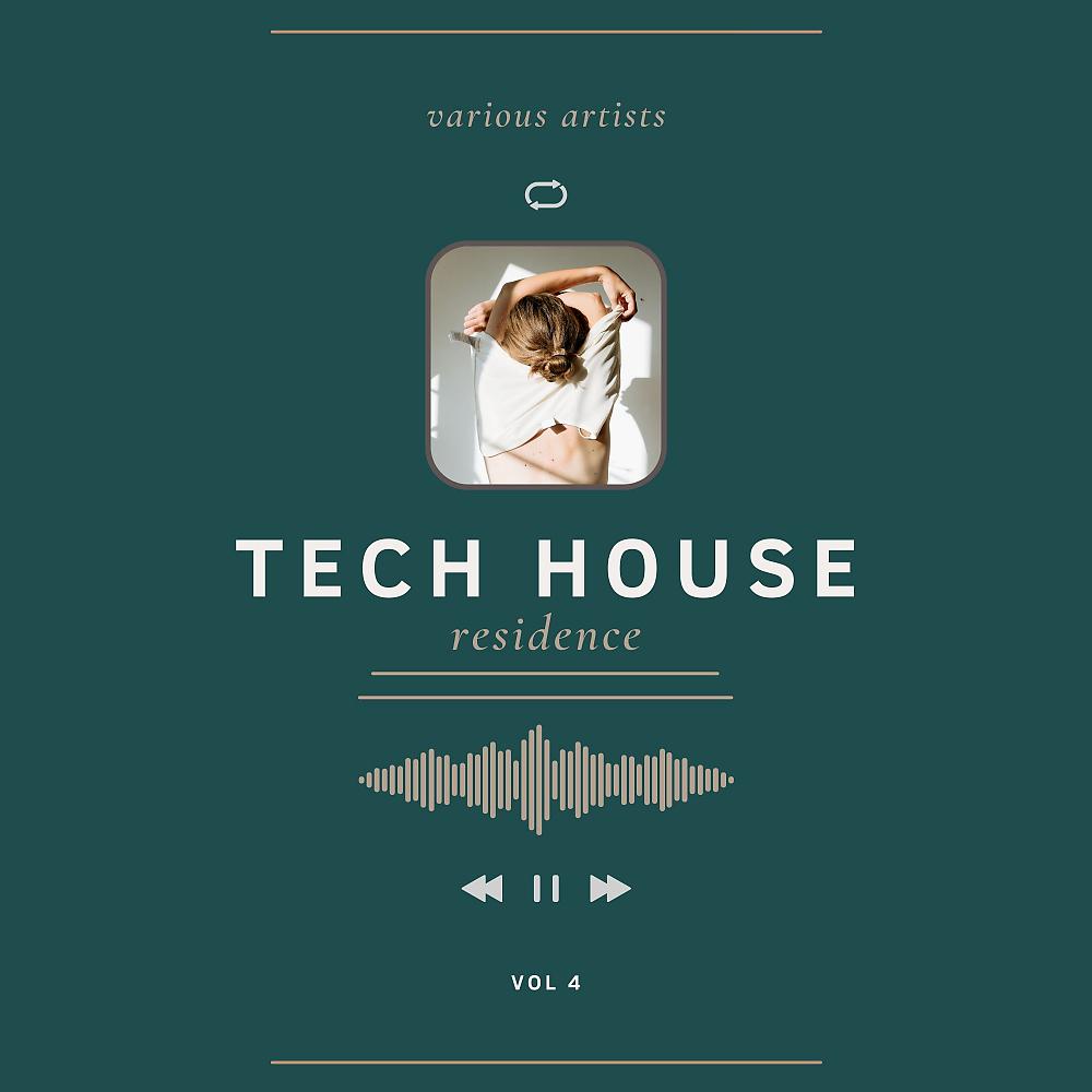 Постер альбома Tech House Residence, Vol. 4