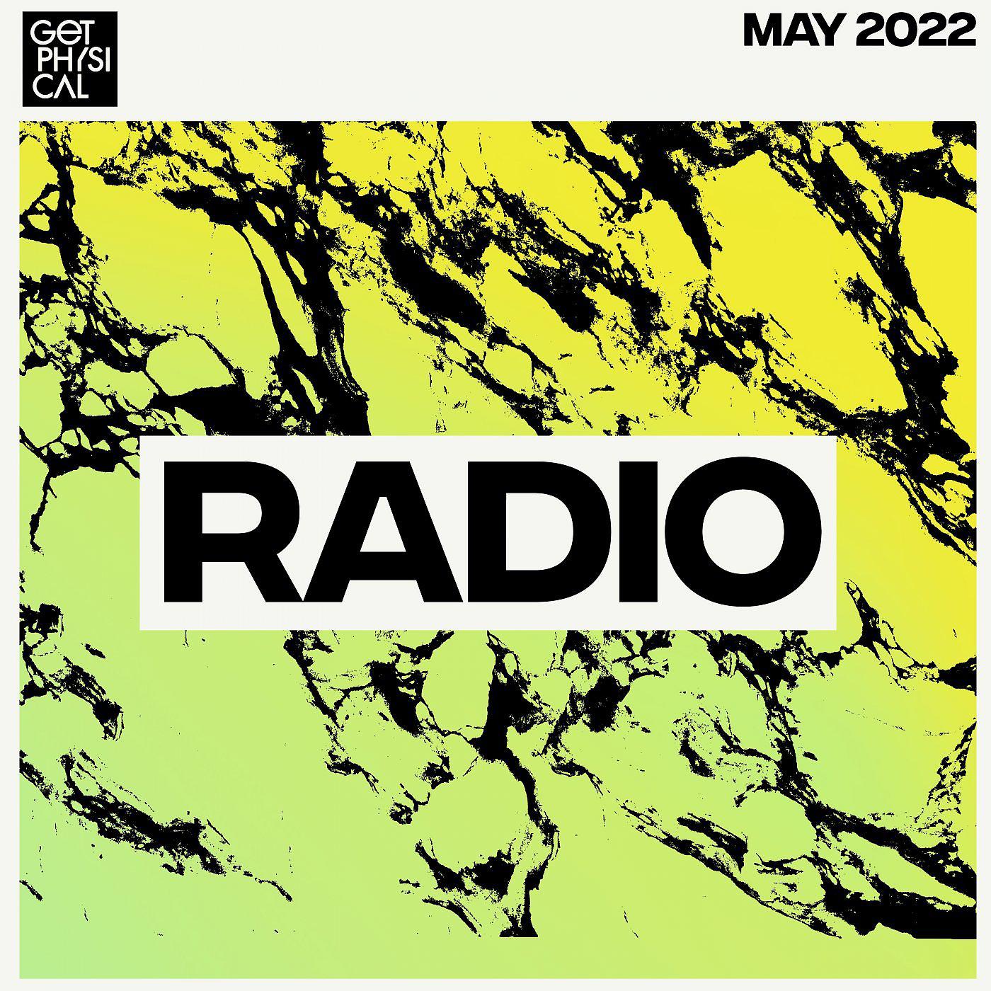 Постер альбома Get Physical Radio - May 2022