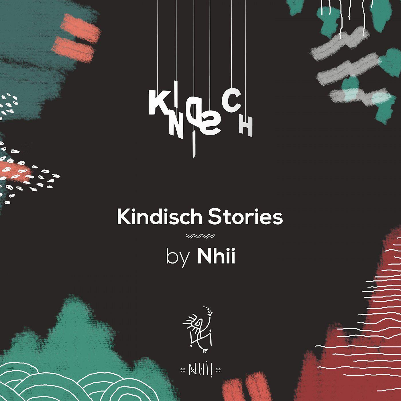Постер альбома Kindisch Stories by Nhii