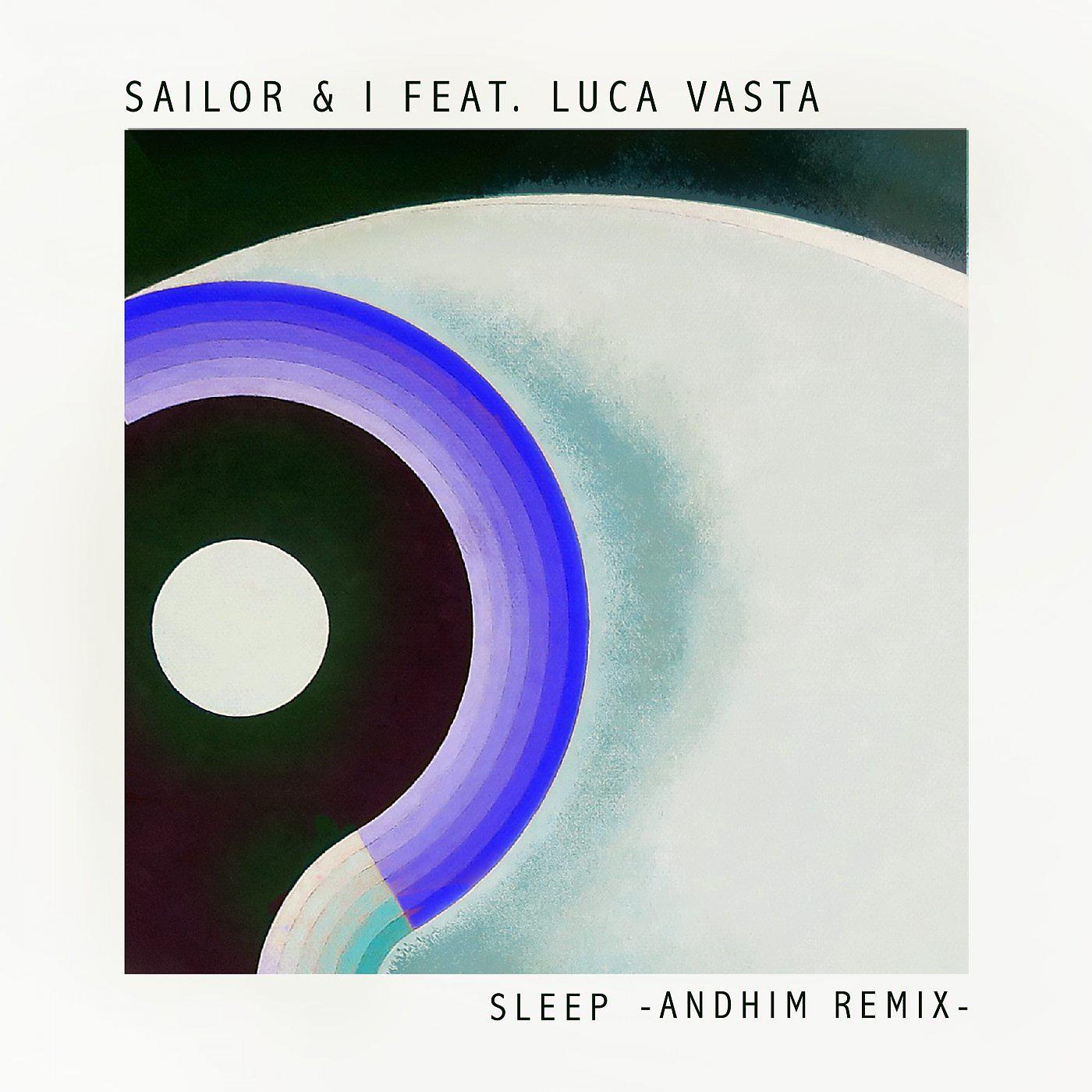 Постер альбома Sleep (Andhim Remix)