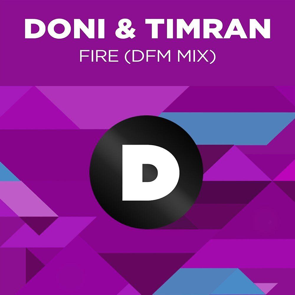 Постер альбома Fire (Radio DFM Mix)