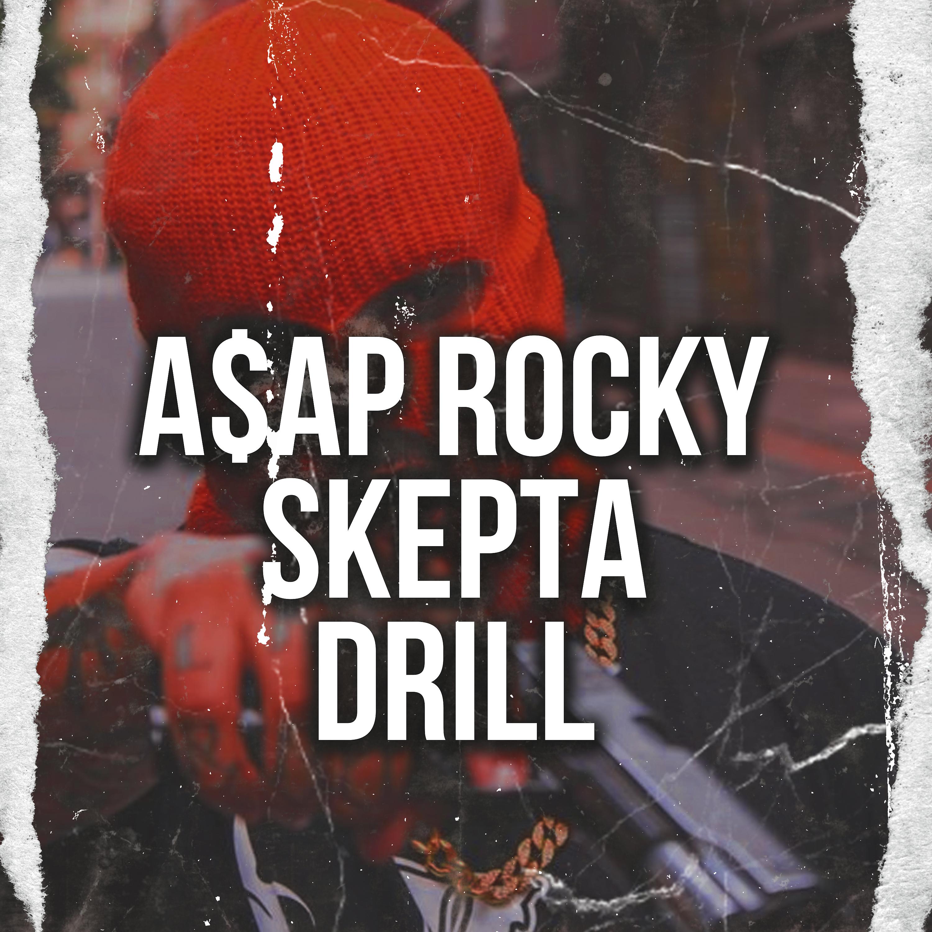 Постер альбома A$Ap Rocky X Skepta Drill