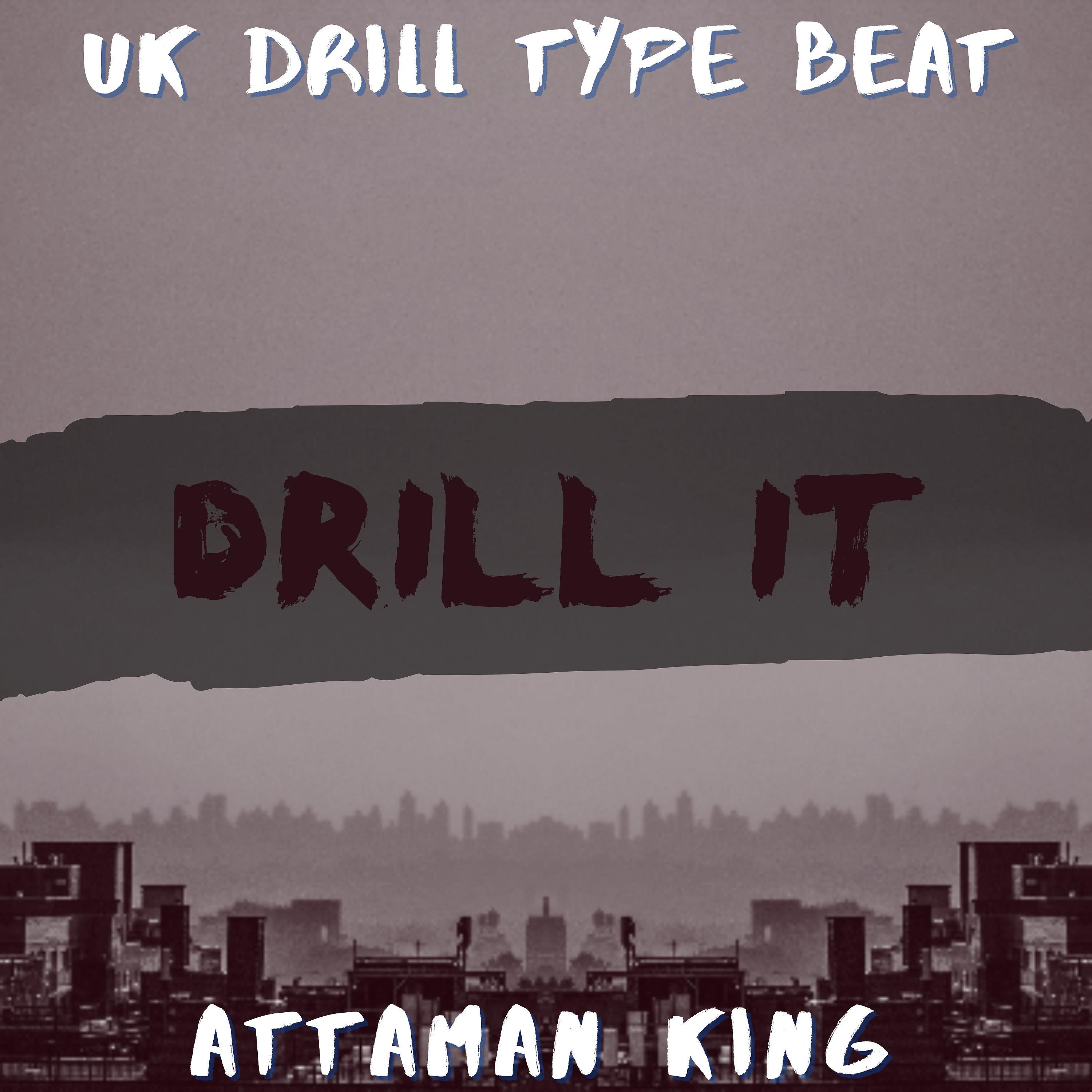 Постер альбома Uk Drill Type Beat Drill It