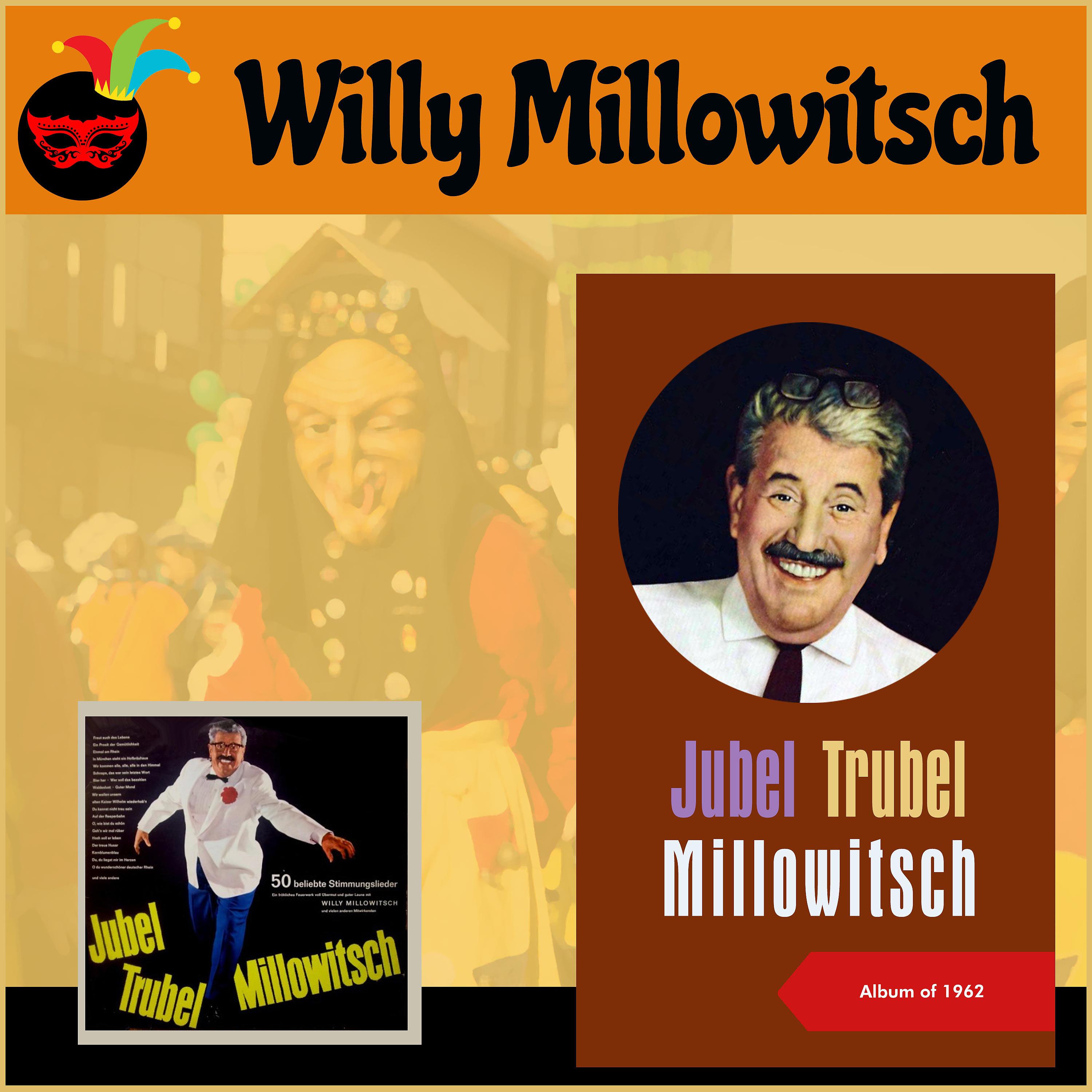 Постер альбома Jubel Trubel Millowitsch