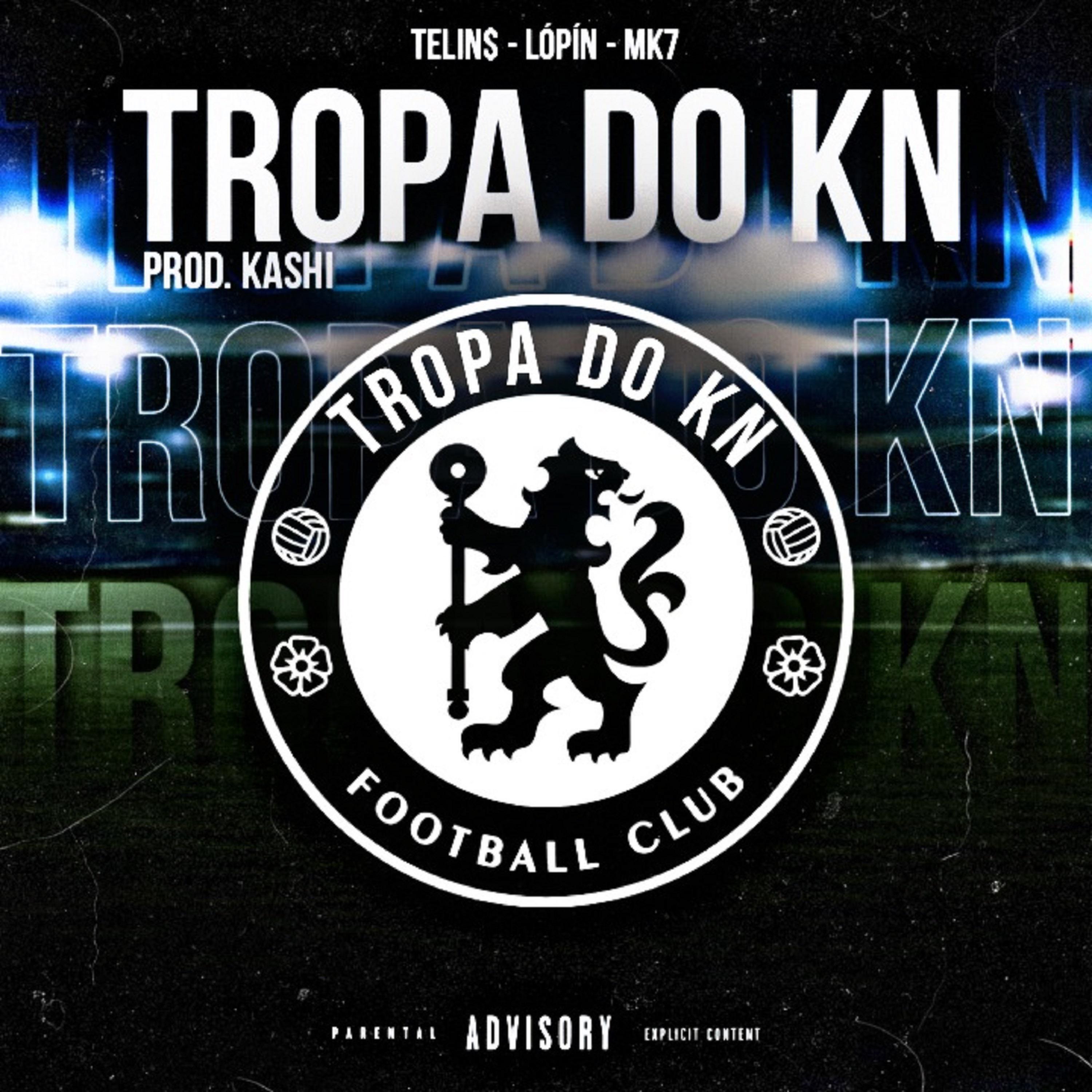 Постер альбома Tropa do K. N.