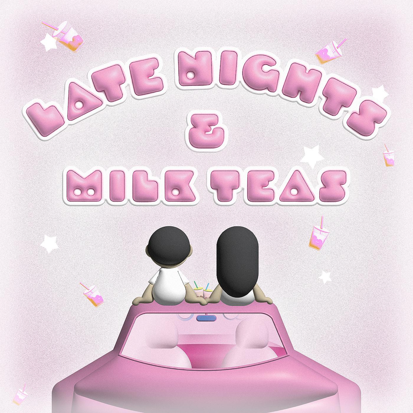 Постер альбома Late Night's & Milk Tea's