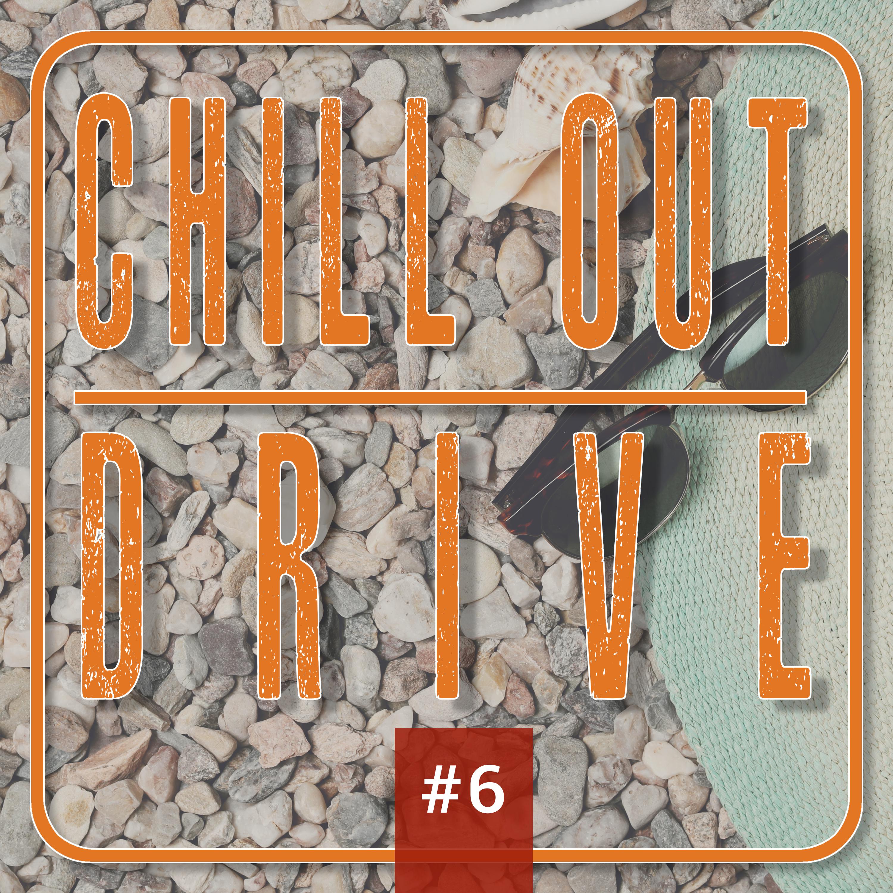 Постер альбома Chill out Drive #6