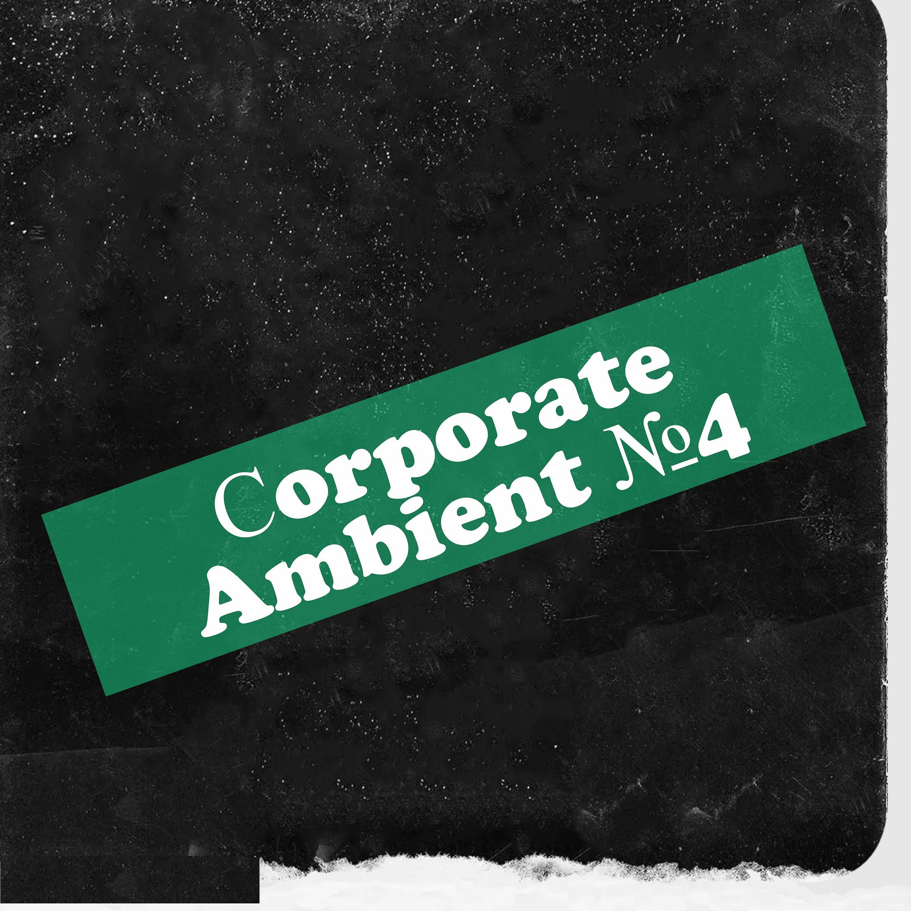 Постер альбома Corporate Ambient №4