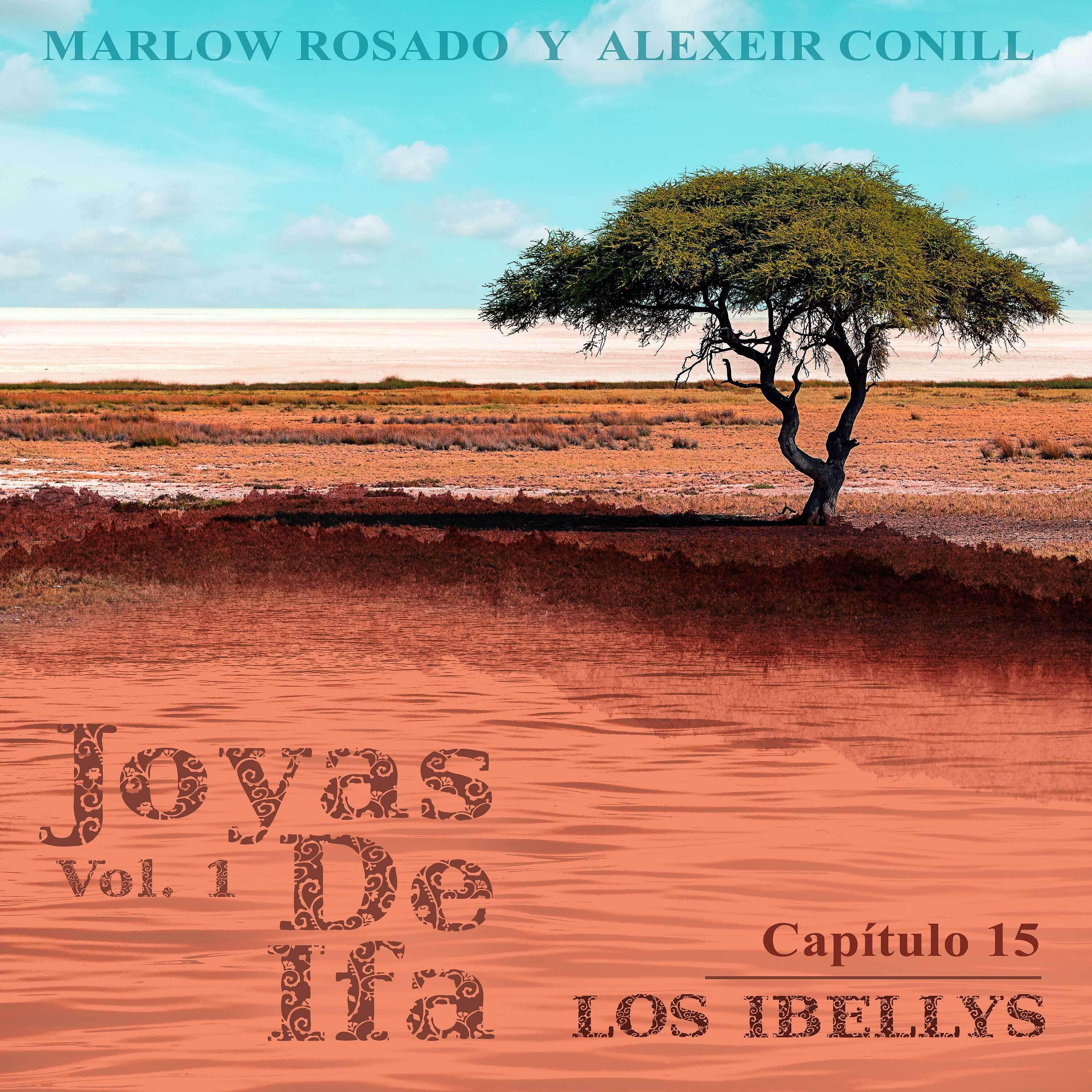 Постер альбома Los Ibellys (Joyas de Ifa Vol. 1 Capitulo 15)